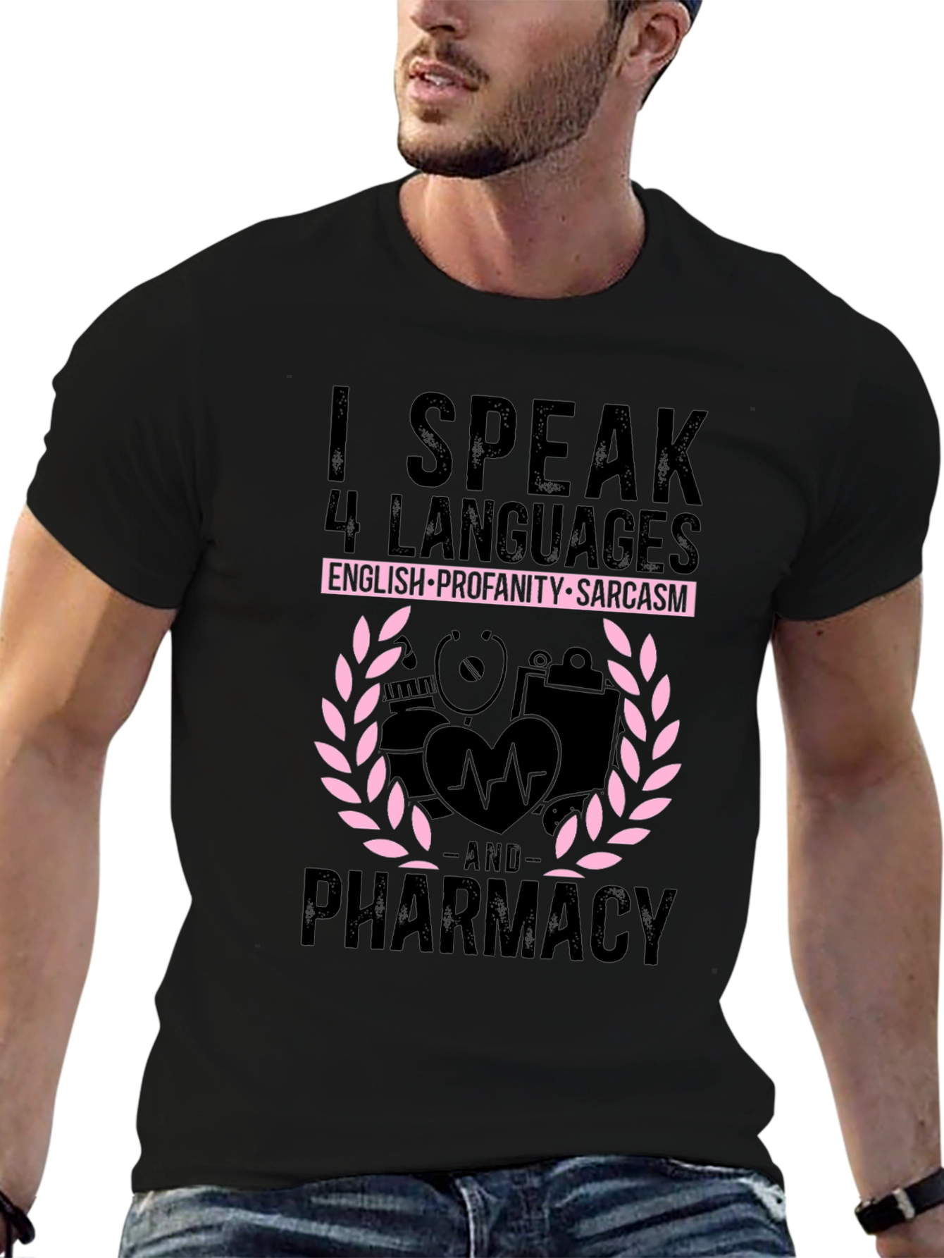 Funny Pharmacy T-Shirt: Speak 4 Languages