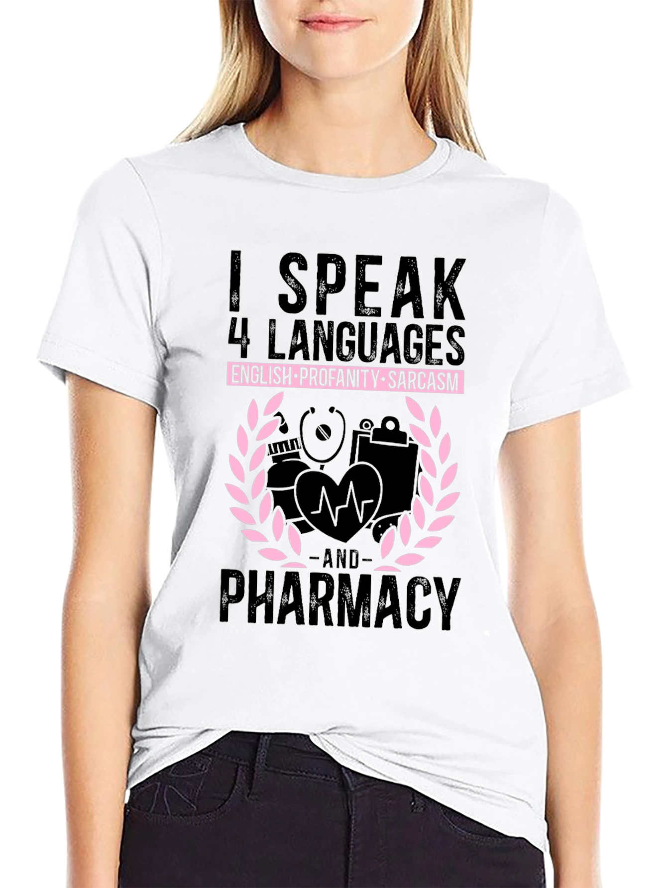 Funny Pharmacy T-Shirt: Speak 4 Languages