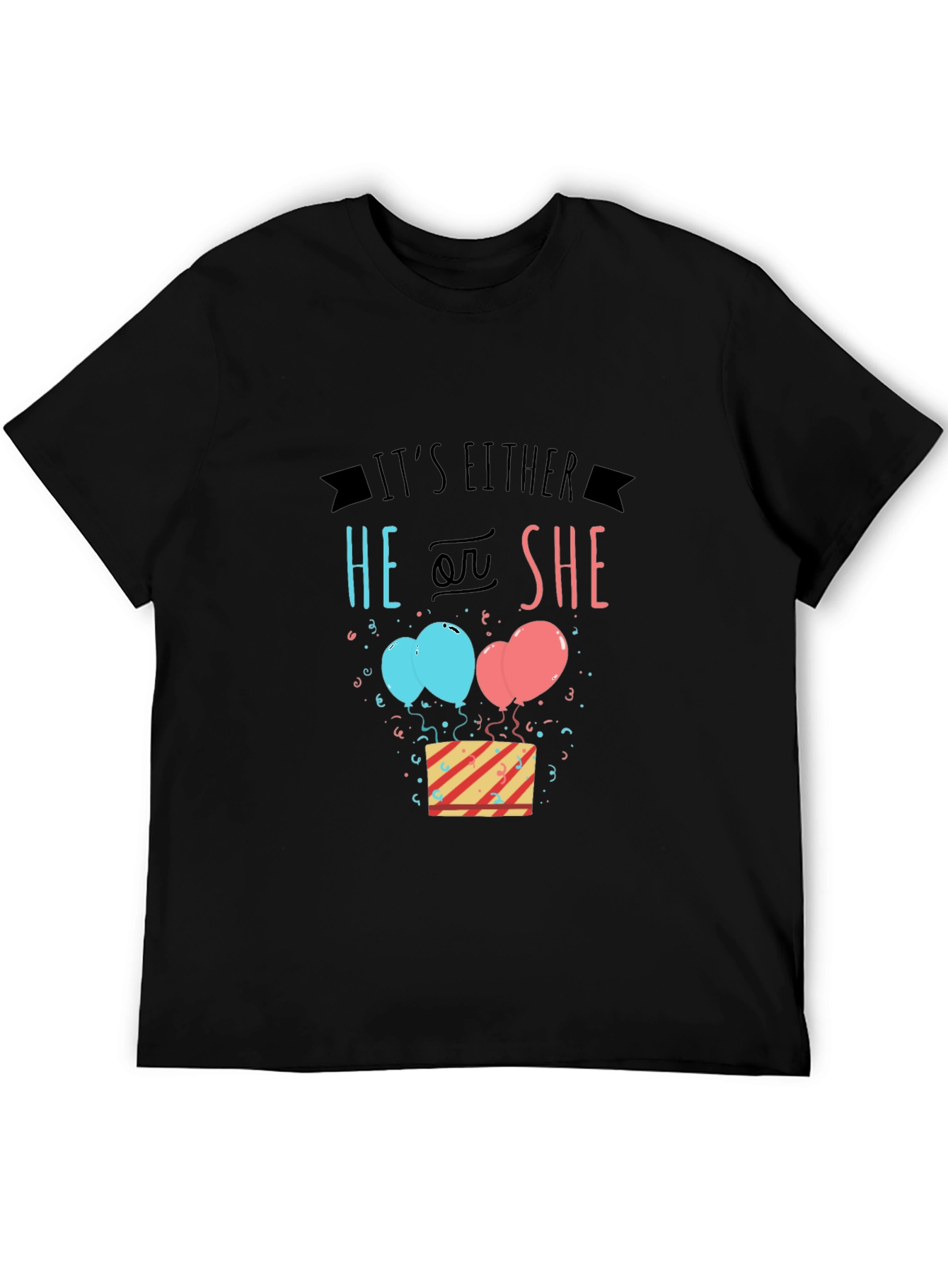 Gender Reveal T-Shirt - He or She!