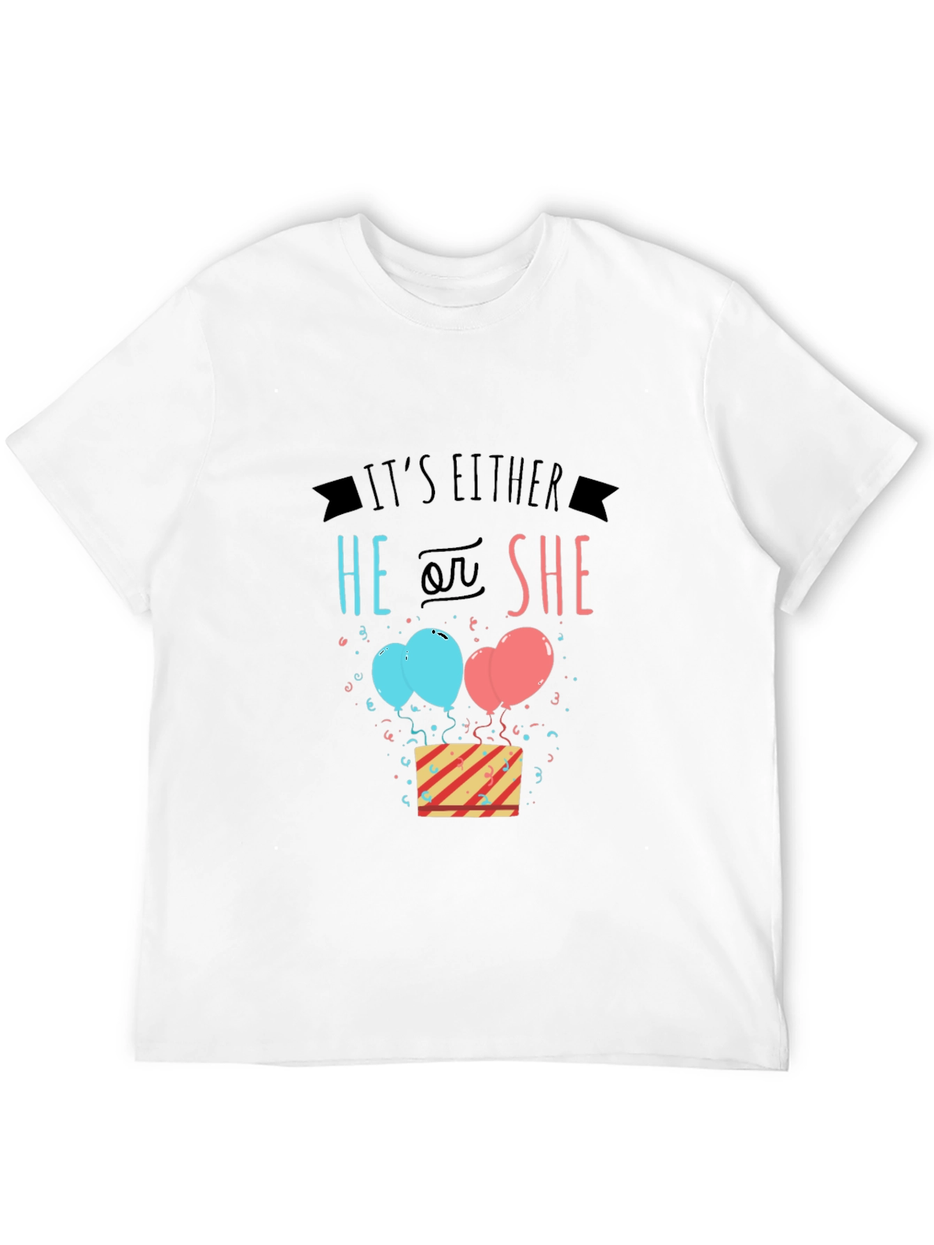 Gender Reveal T-Shirt - He or She!