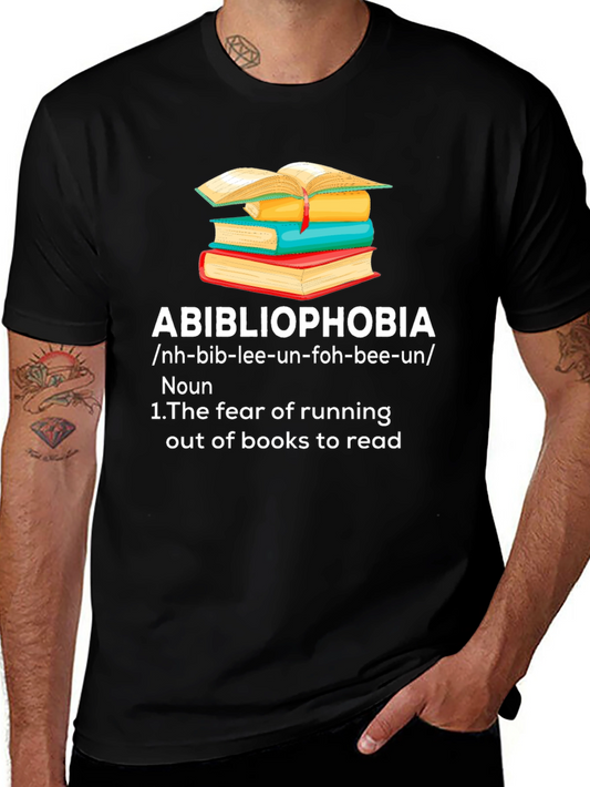 Abibliophobia T-Shirt - Fear of Running Out of Books!