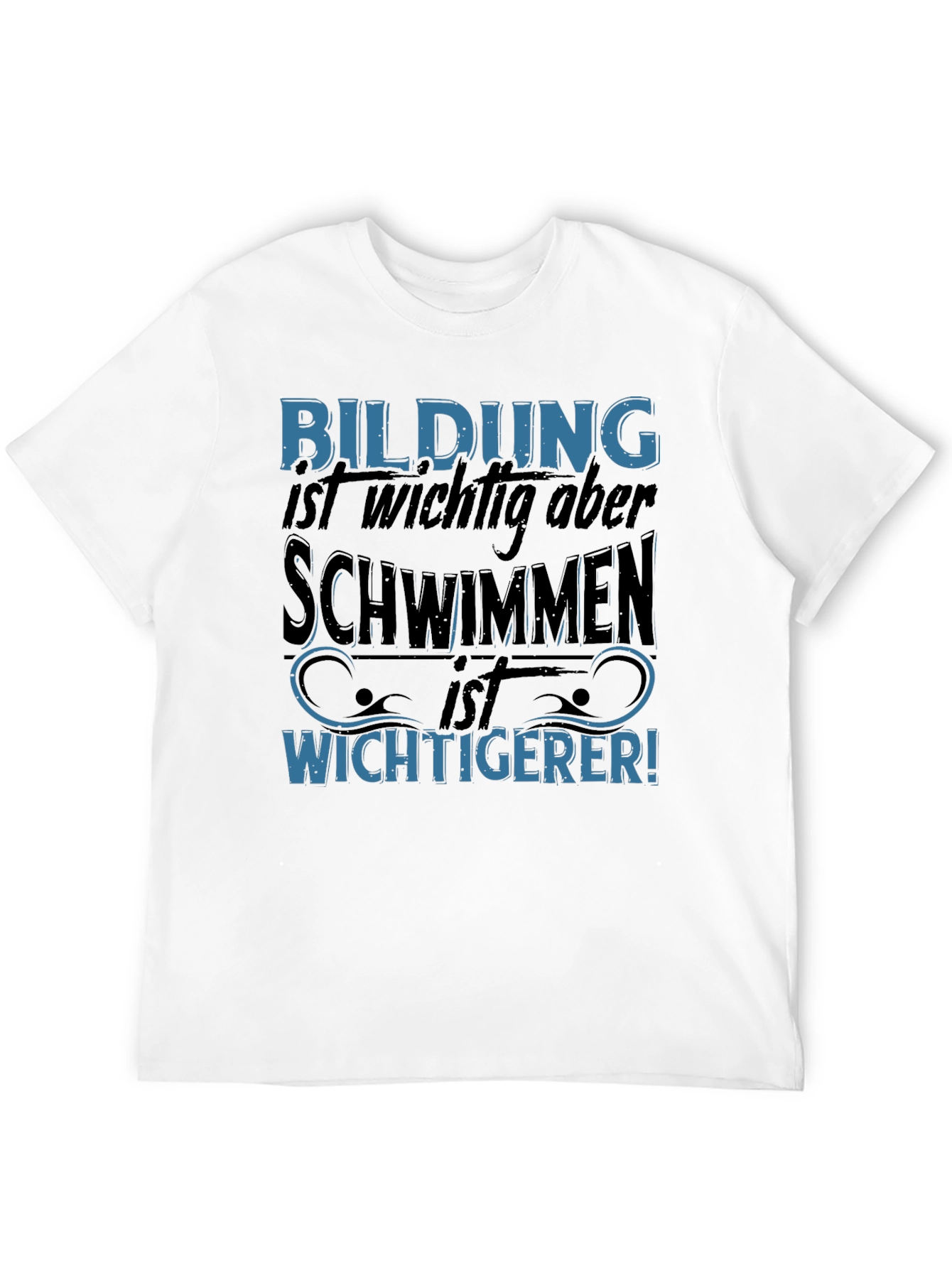 Funny Swimming T-Shirt - Bildung Schwimmen Wichtigerer