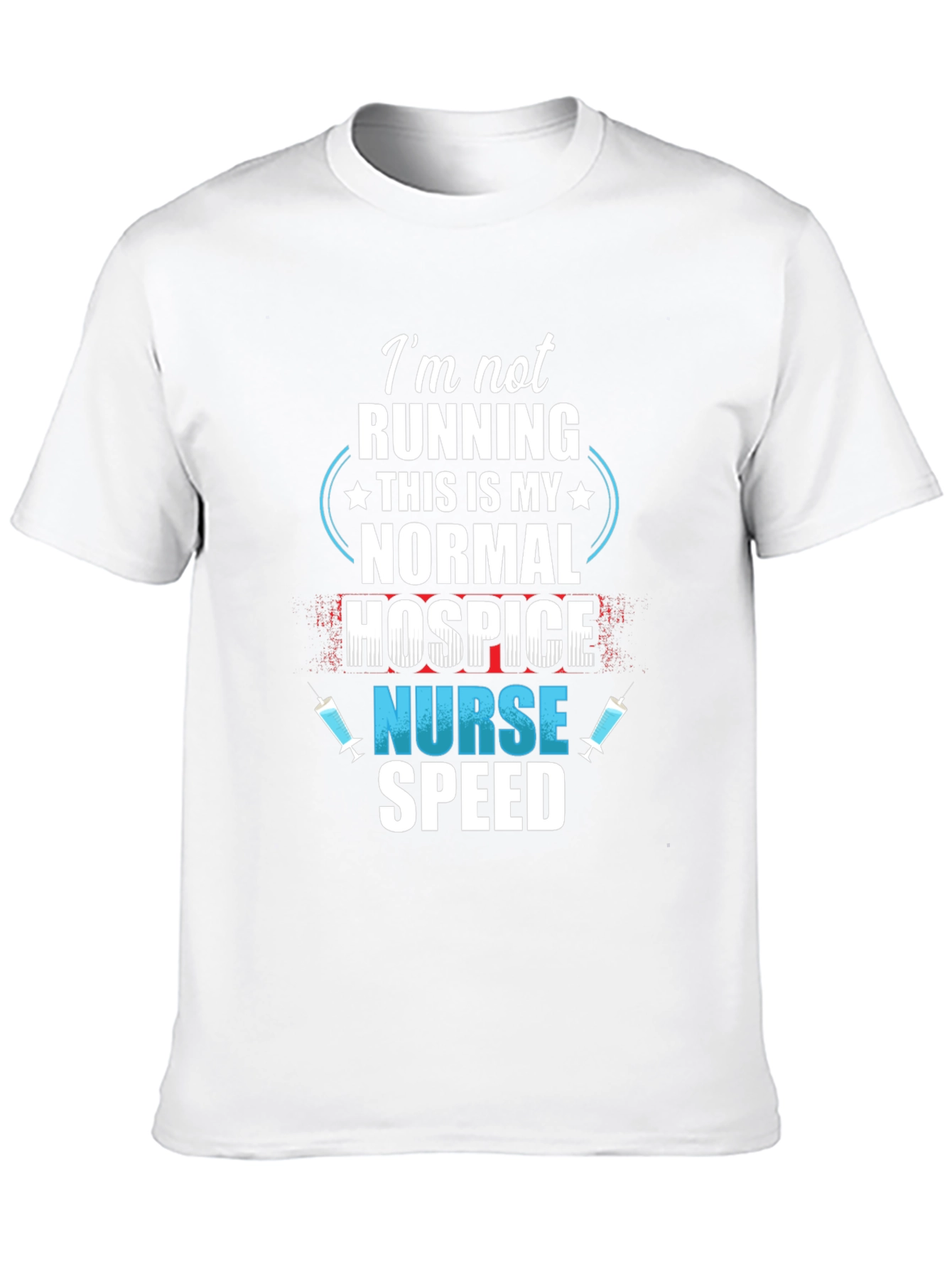 Hospice Nurse Speed T-Shirt - Funny Nurse Tee