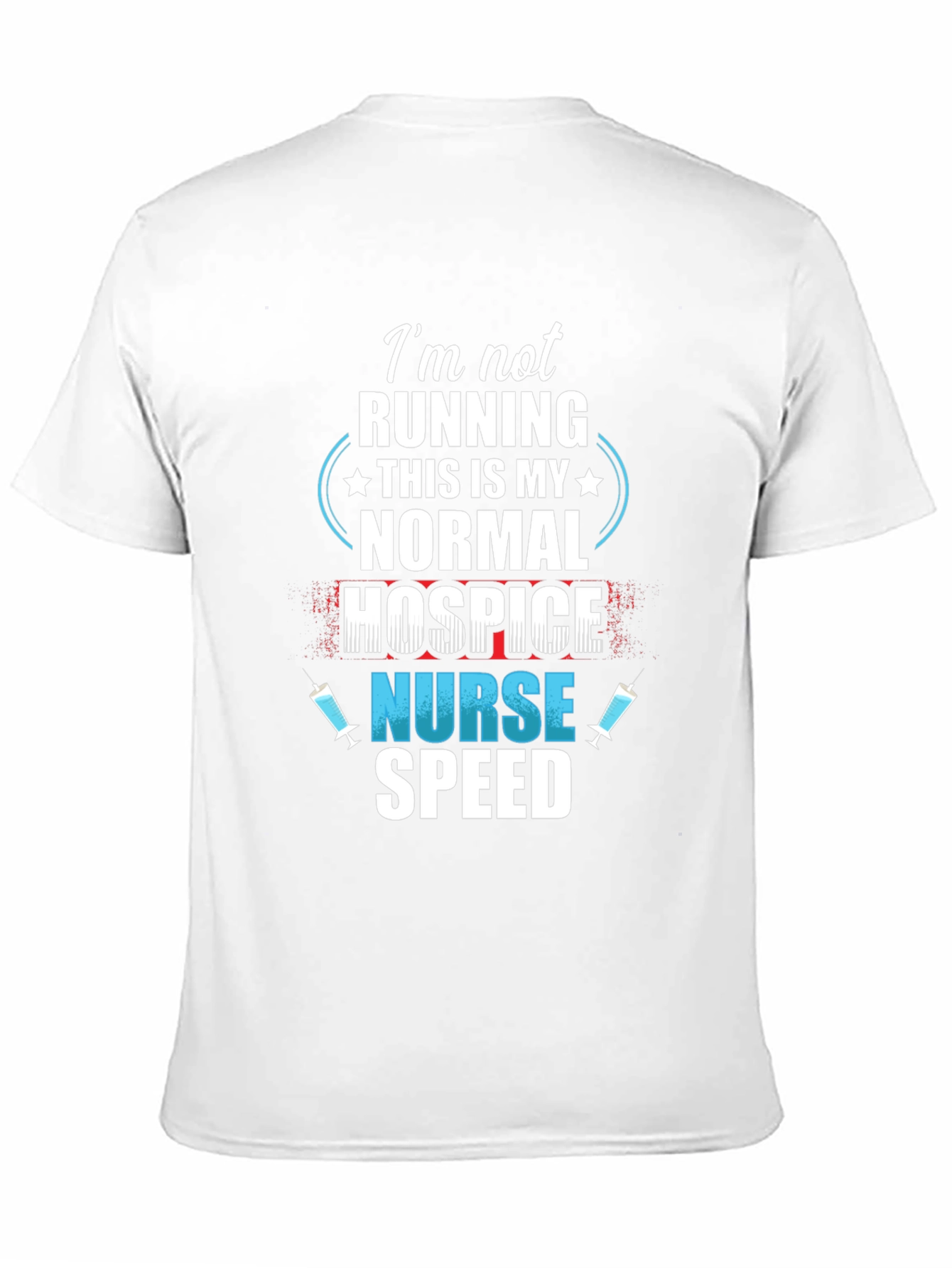 Hospice Nurse Speed T-Shirt - Funny Nurse Tee