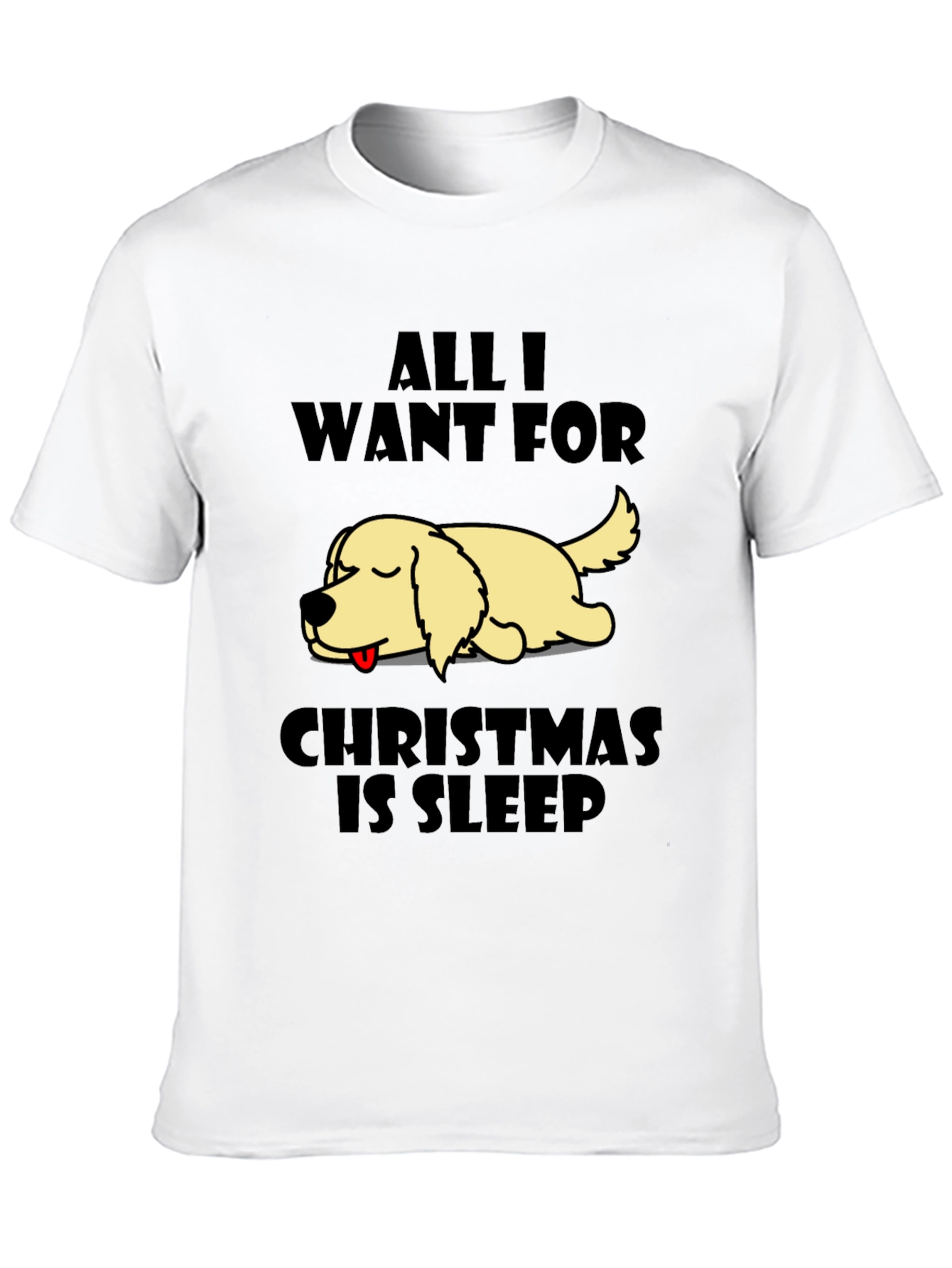 All I Want For Christmas Is Sleep Dog T-Shirt – Funny Holiday Tee Gift