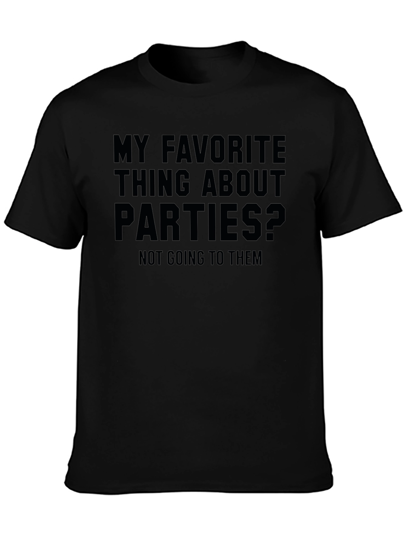 Anti-Social Party T-Shirt: My Favorite Thing