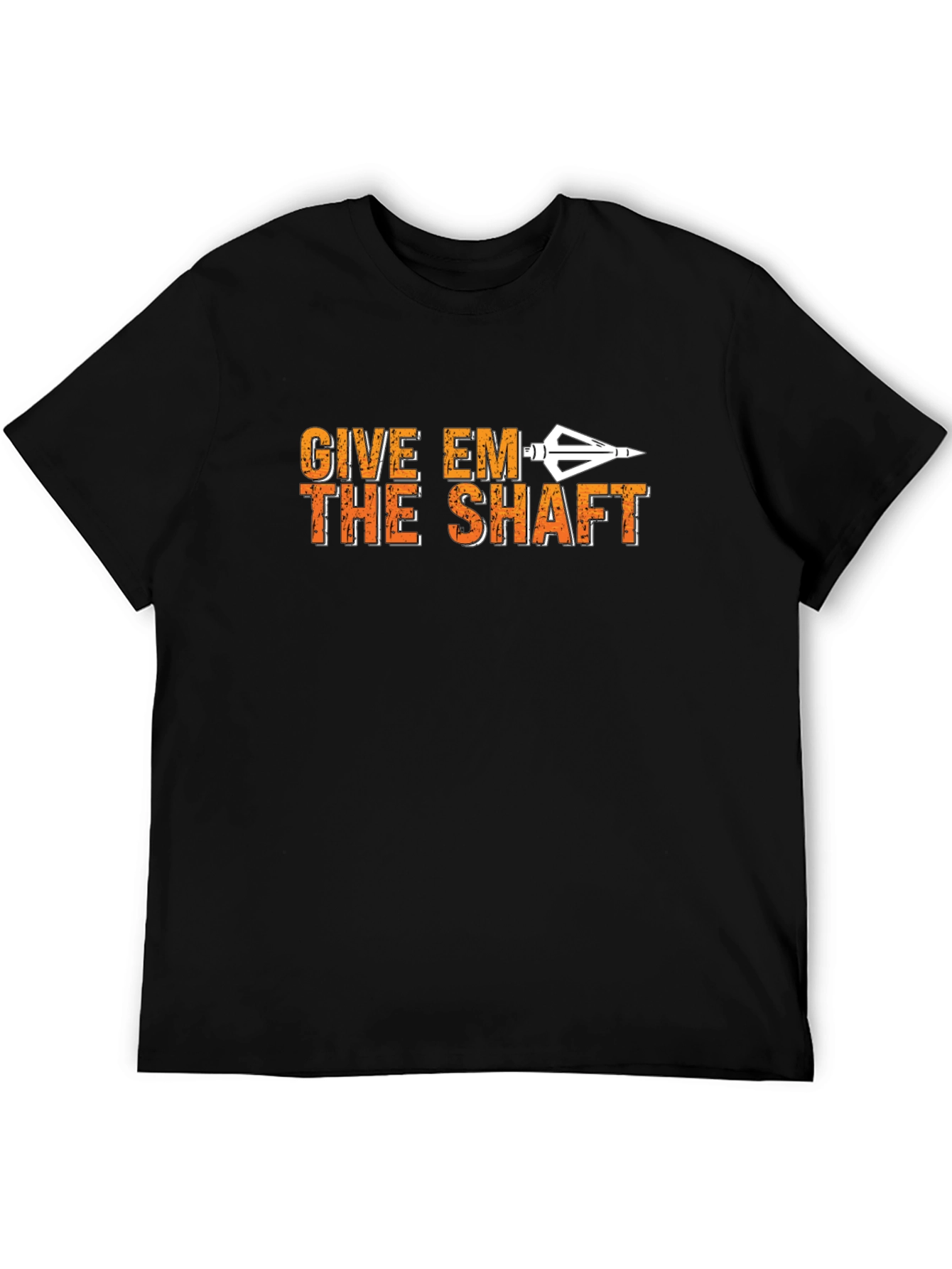 Give Em The Shaft T-Shirt