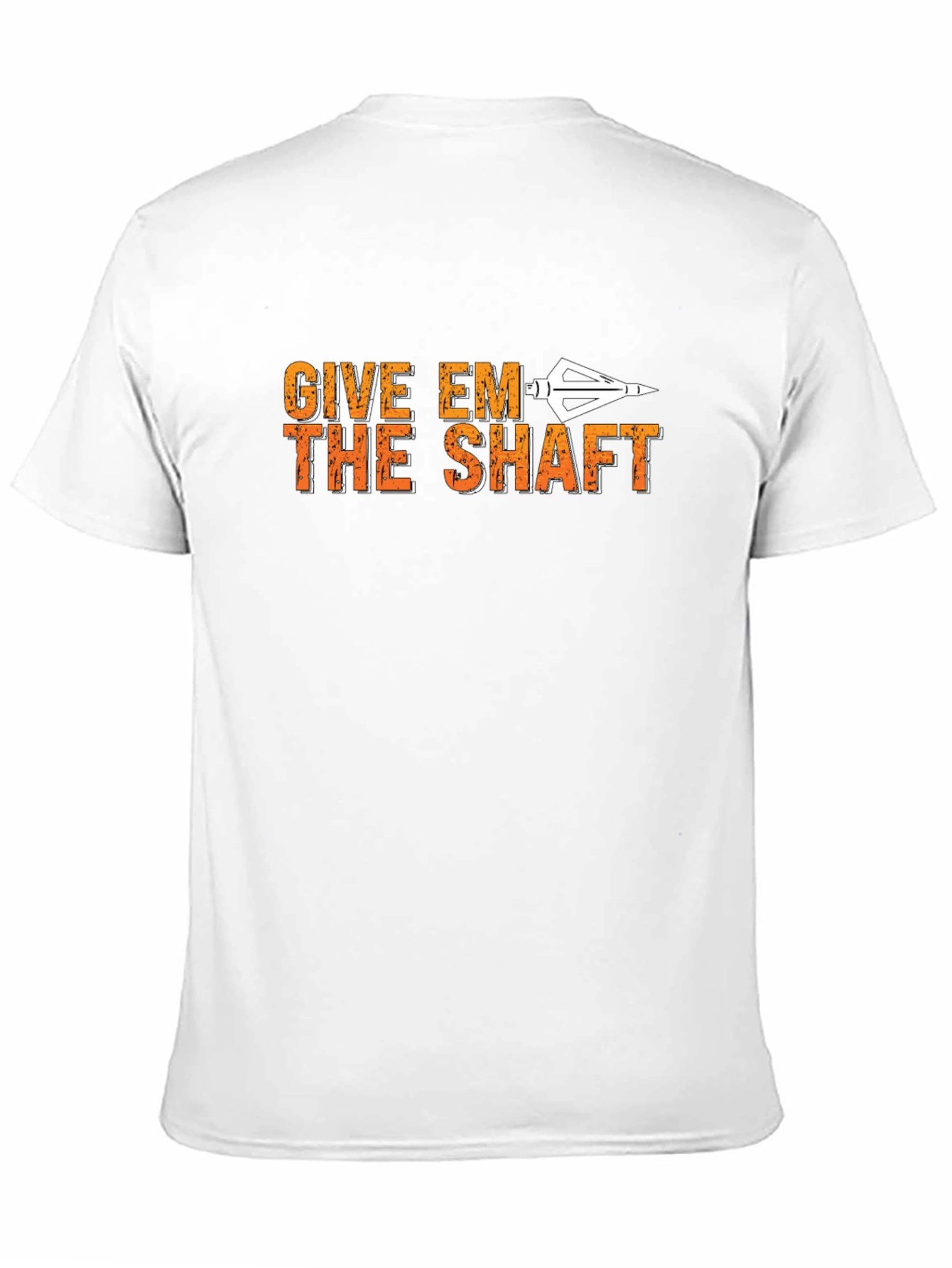 Give Em The Shaft T-Shirt