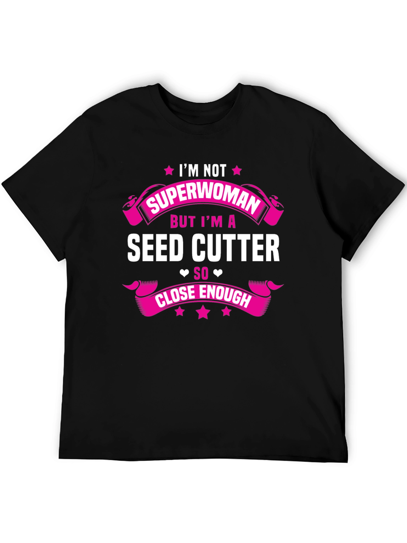 Seed Cutter T-Shirt - Im Not Superwoman