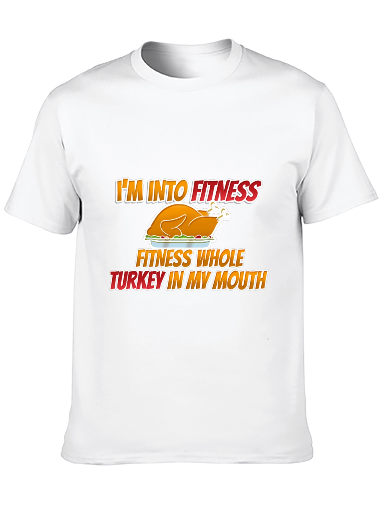 Funny Thanksgiving Turkey Fitness T-Shirt