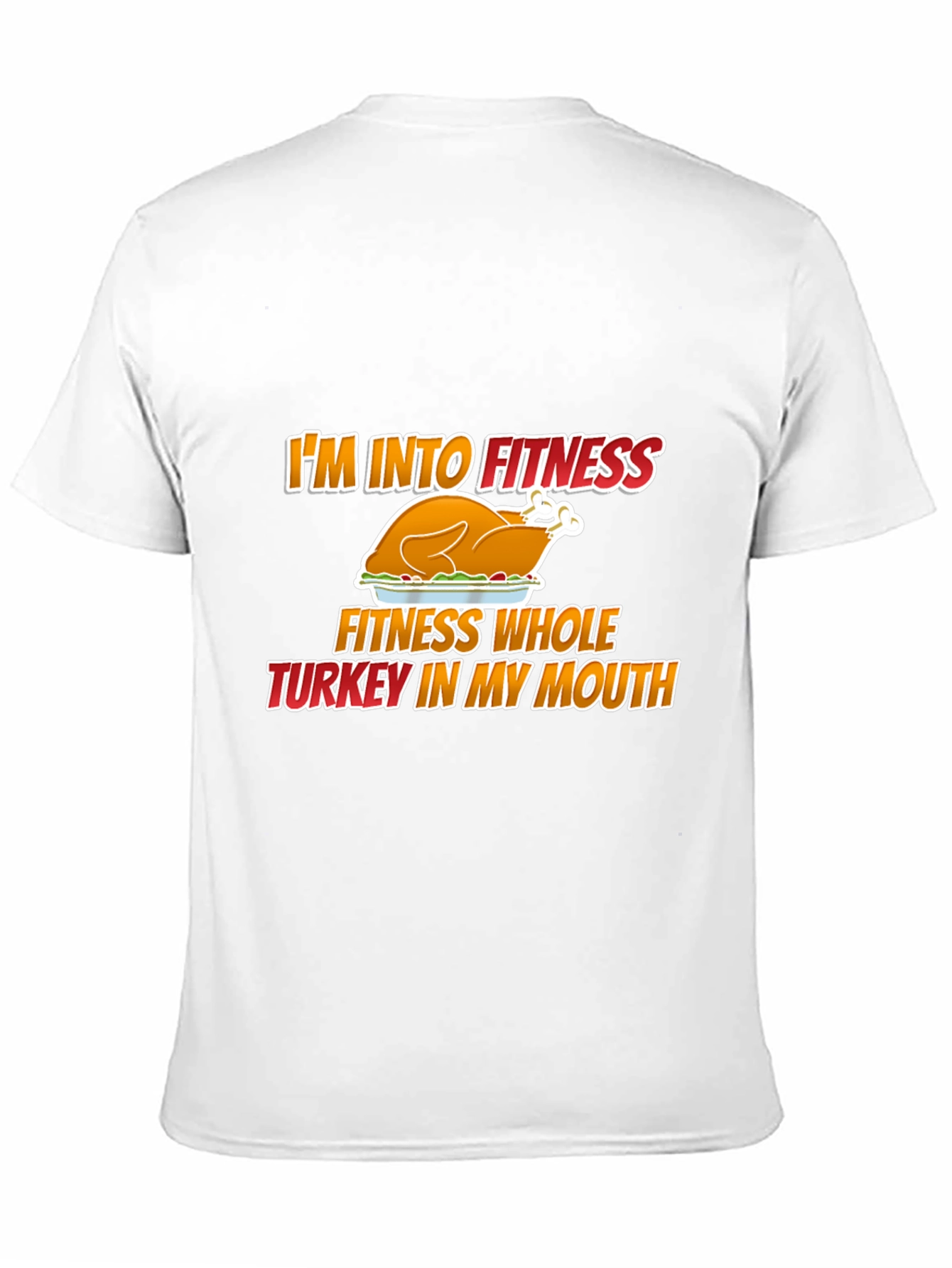 Funny Thanksgiving Turkey Fitness T-Shirt