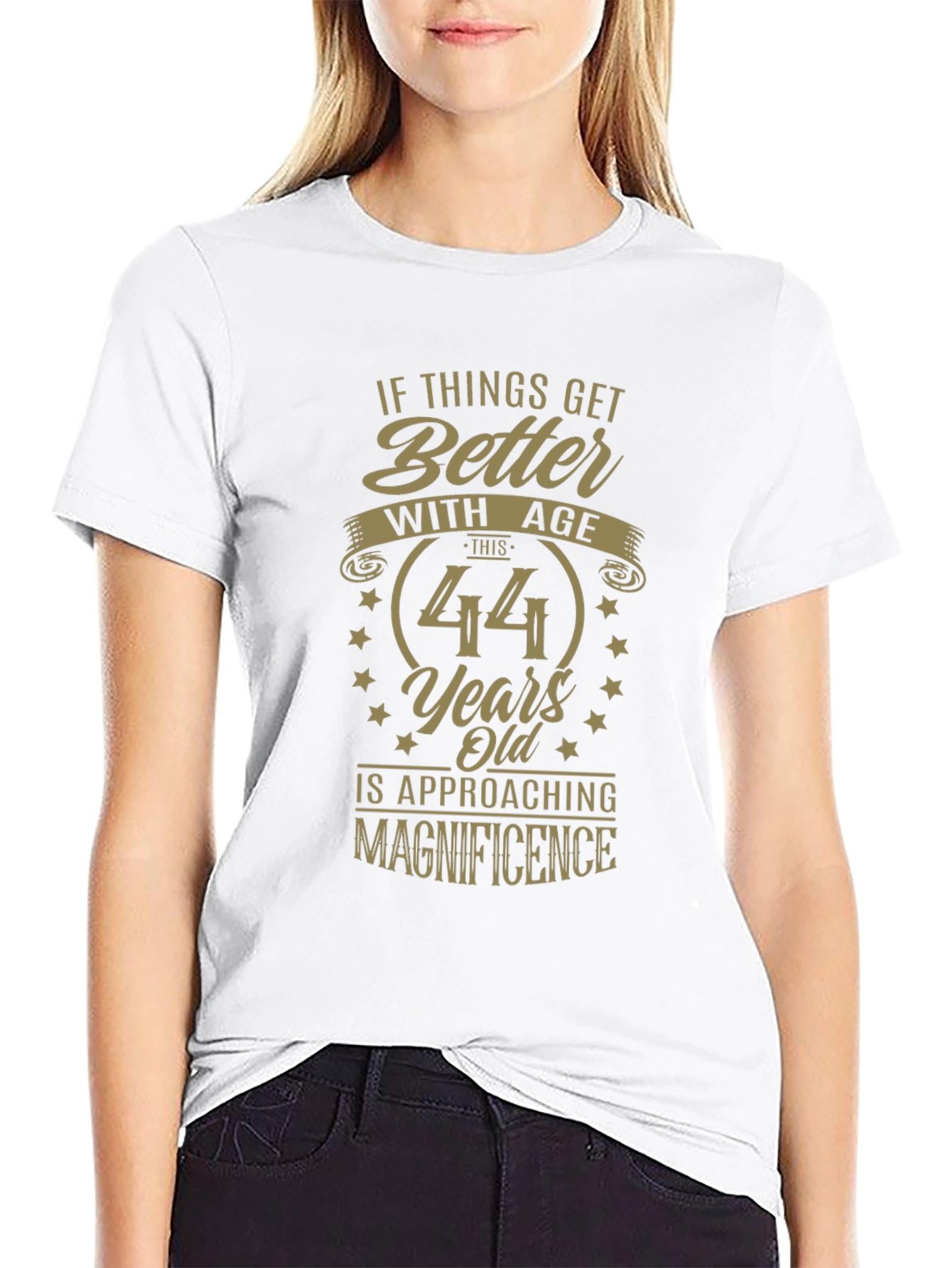 44 Years Old Approaching Magnificence T-Shirt