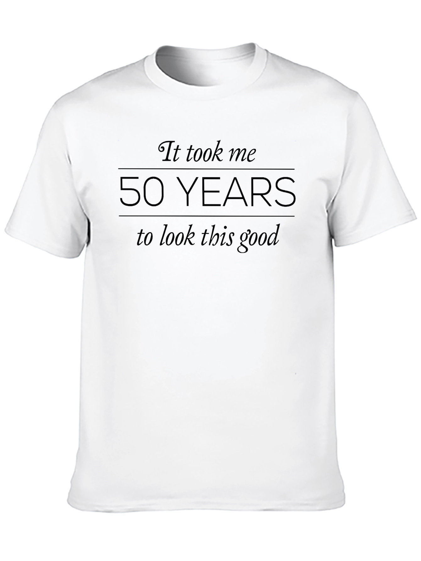50 Years Birthday T-Shirt Funny Gift Idea