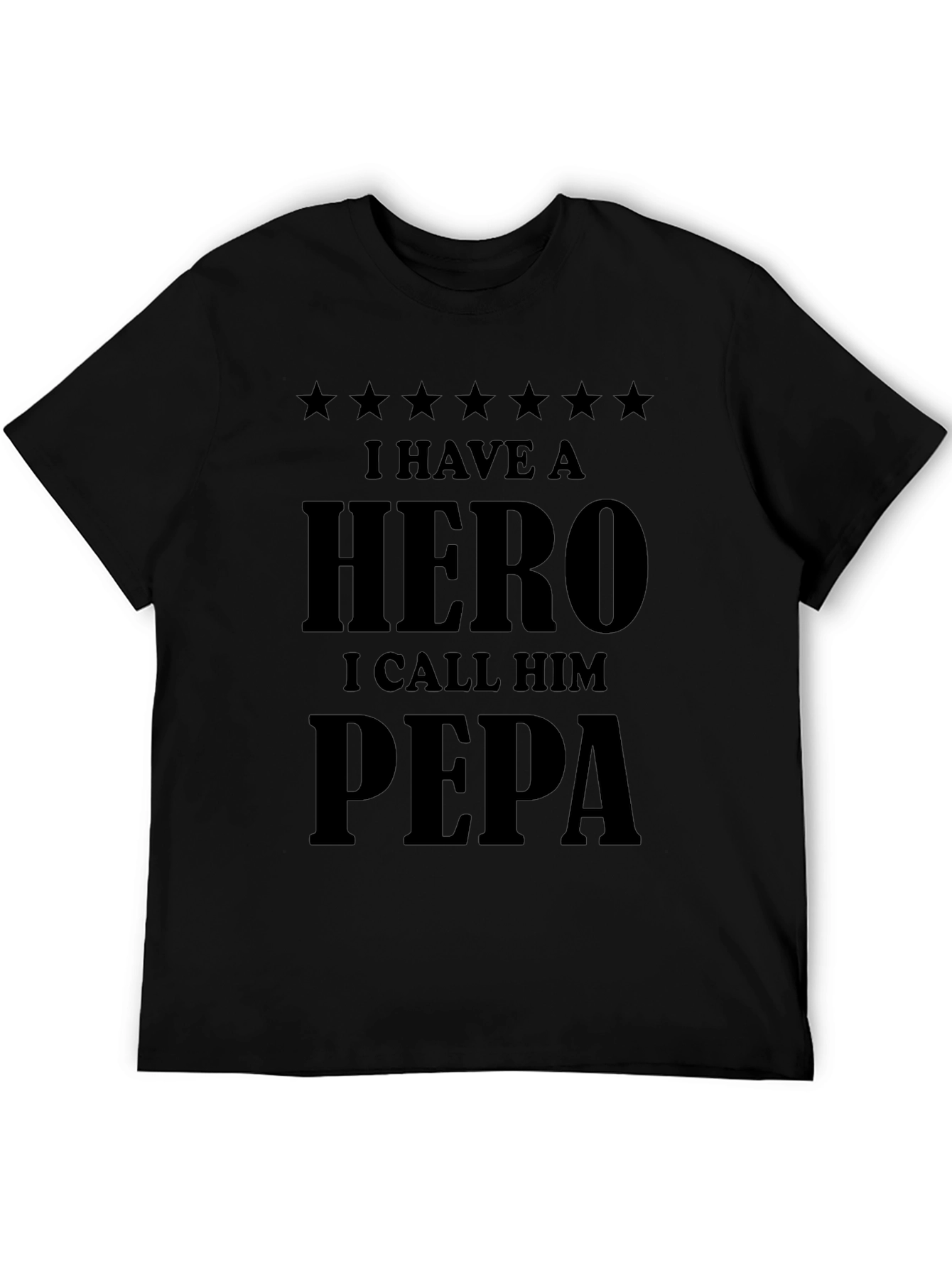 I Have A Hero I Call Him Pepa T-Shirt