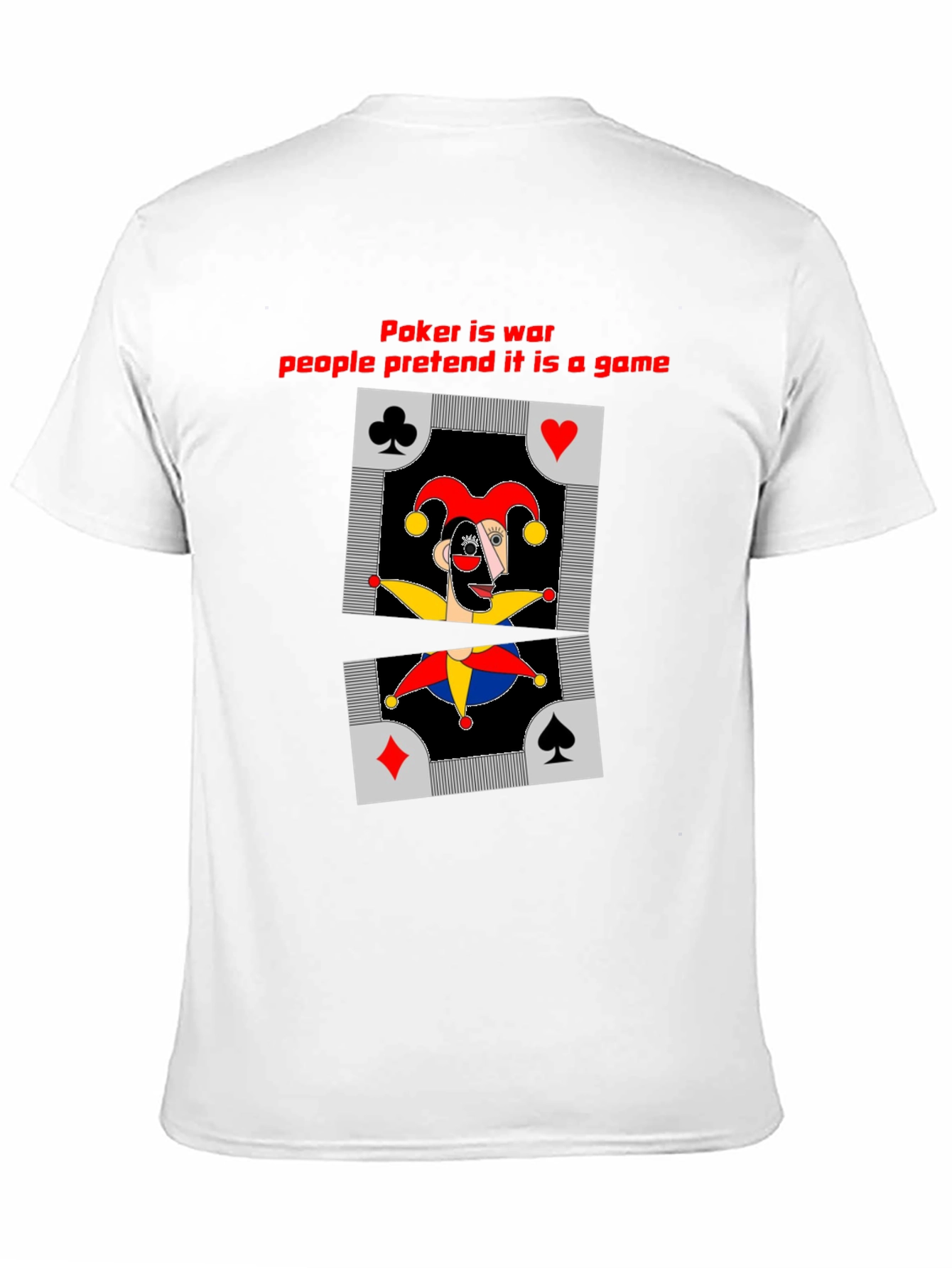 Poker is War Mens T-Shirt