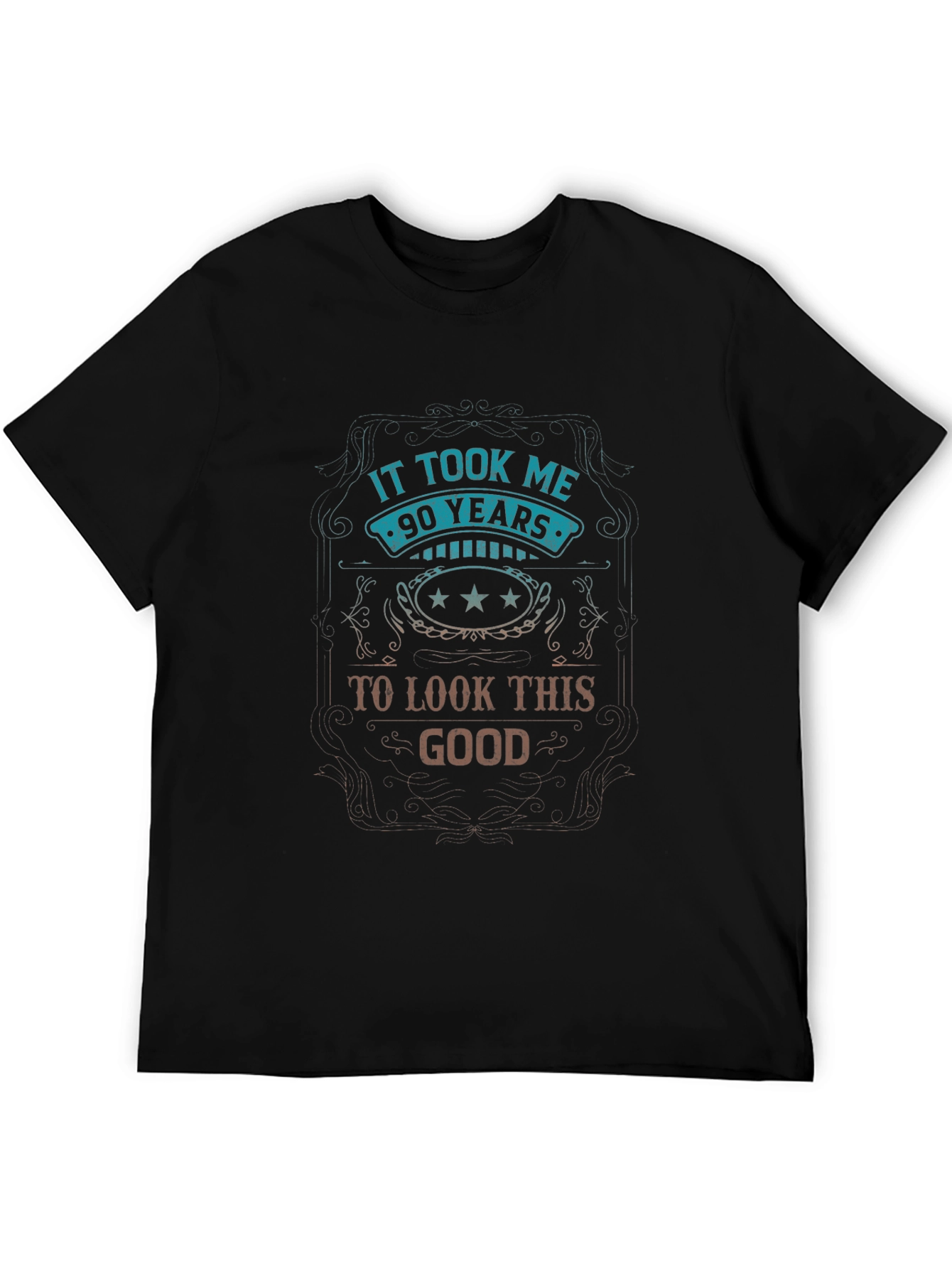 90 Years to Look This Good - Novelty T-Shirt
