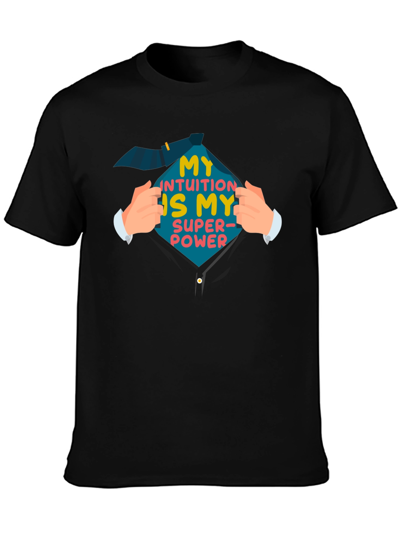 Intuition is my Superpower T-Shirt