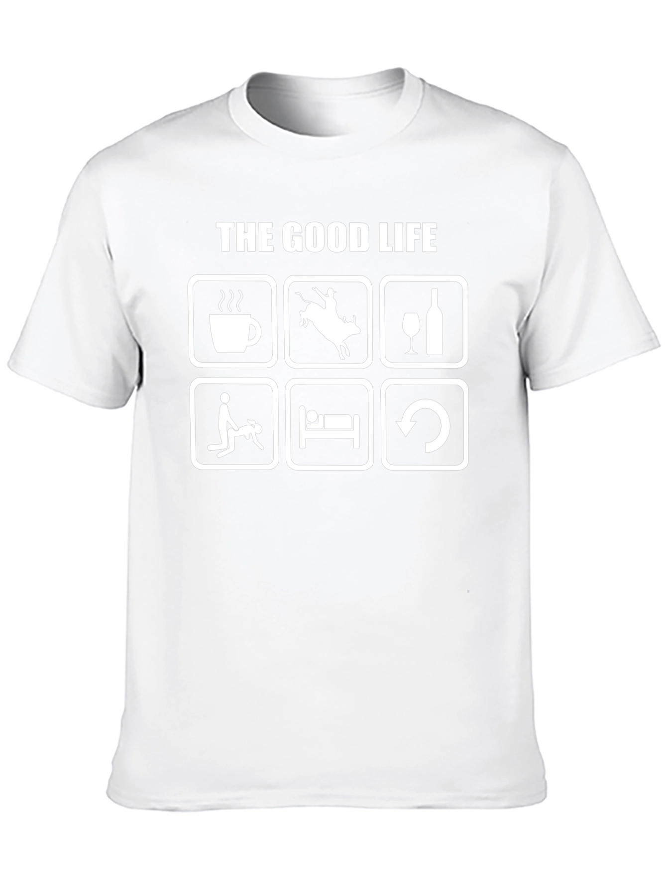 The Good Life Graphic Tee Adult Humor