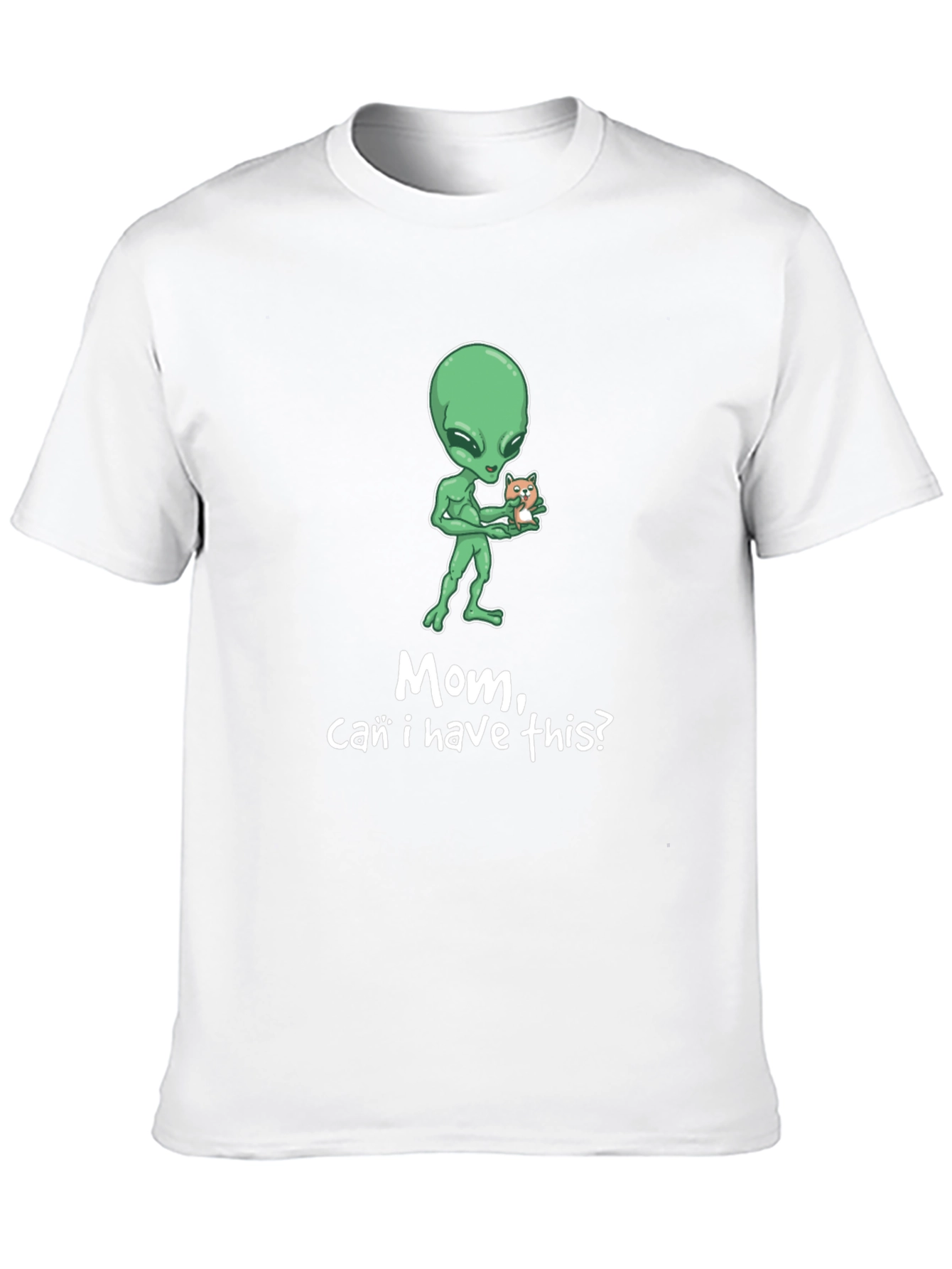 Alien Mom Can I Have This T-Shirt