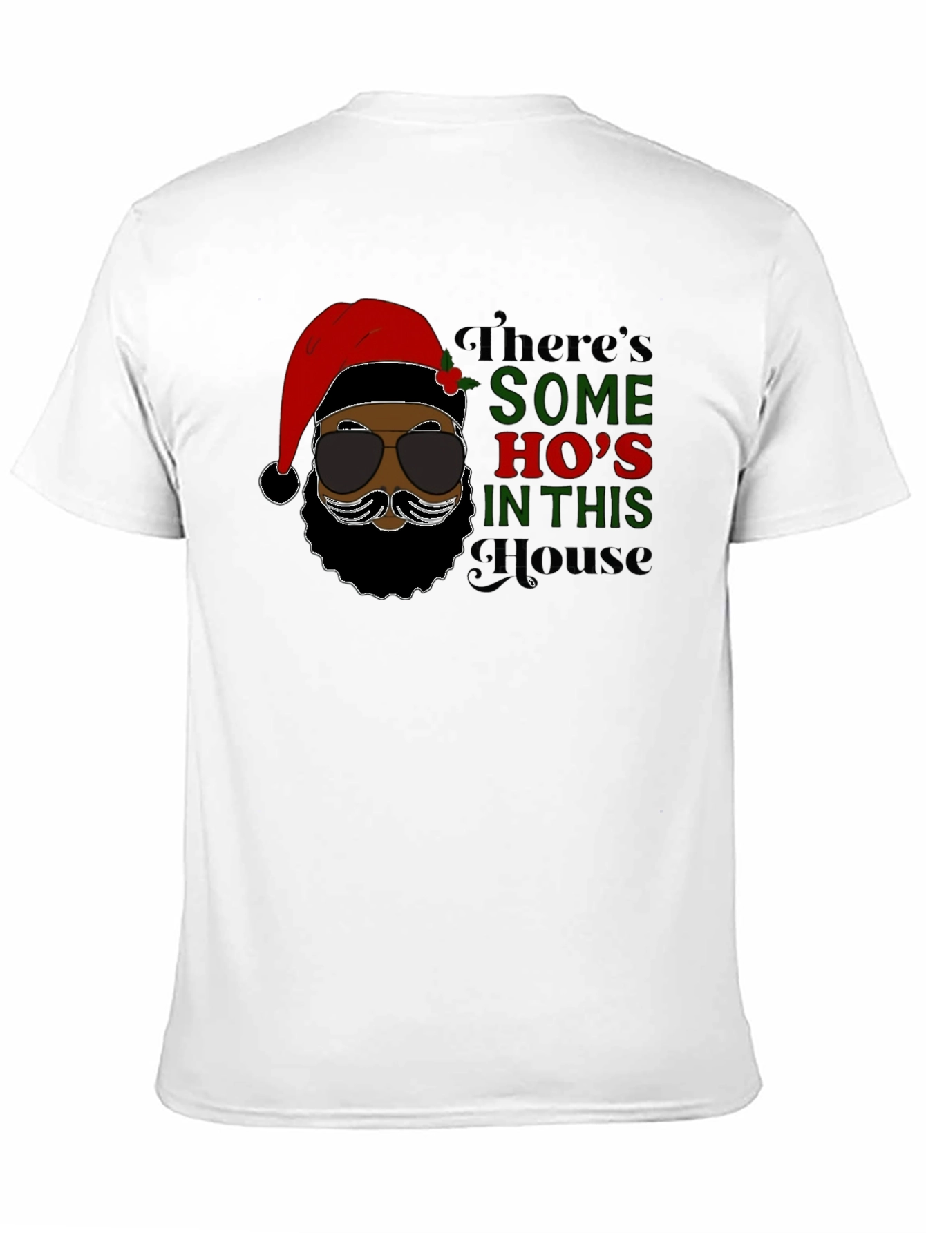 Funny Santa T-Shirt: Theres Some Hos in This House