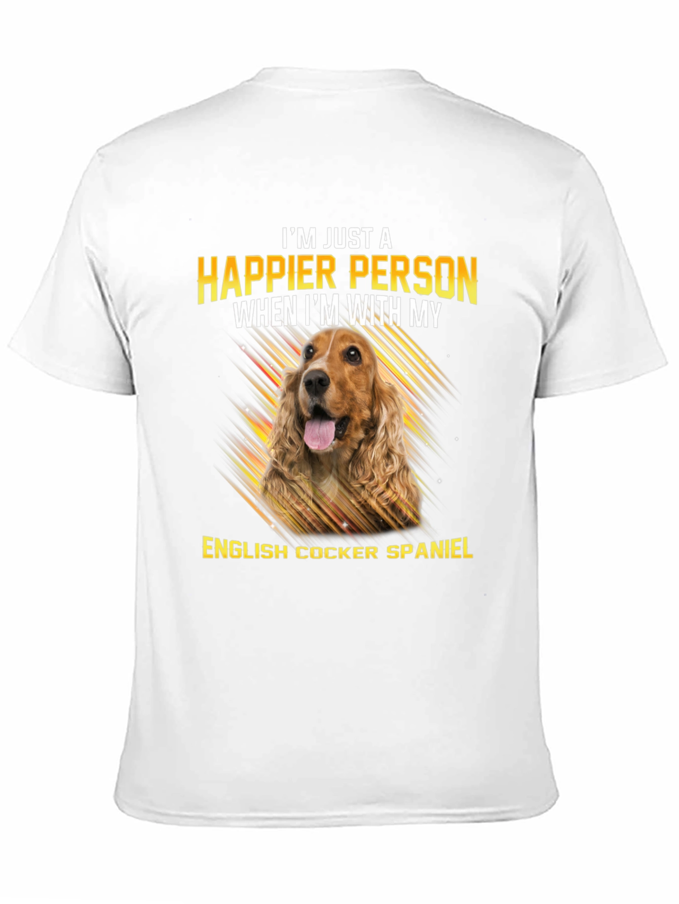 I’m Happier With My English Cocker Spaniel T-Shirt – Dog Lover Gift Tee