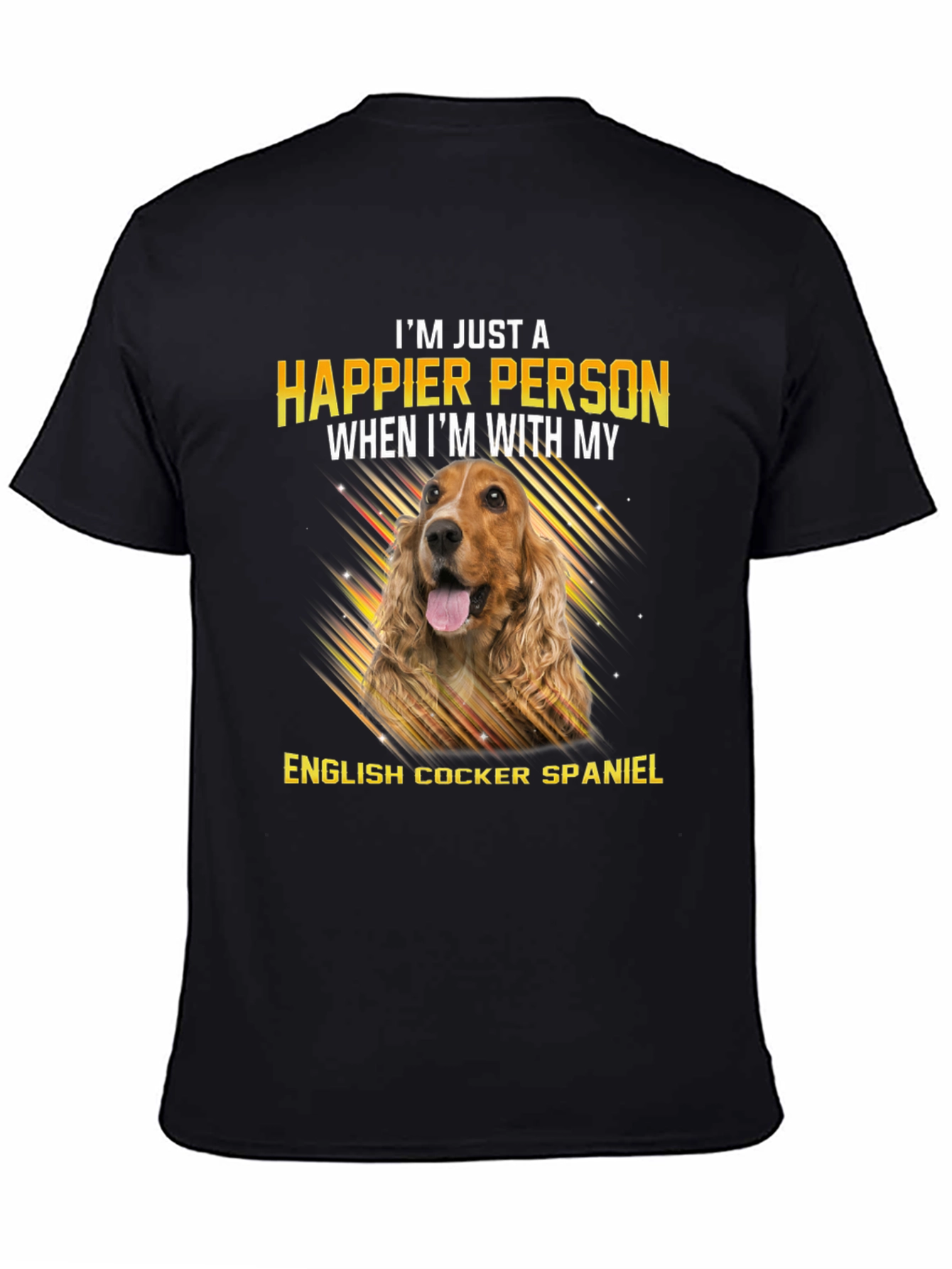 I’m Happier With My English Cocker Spaniel T-Shirt – Dog Lover Gift Tee