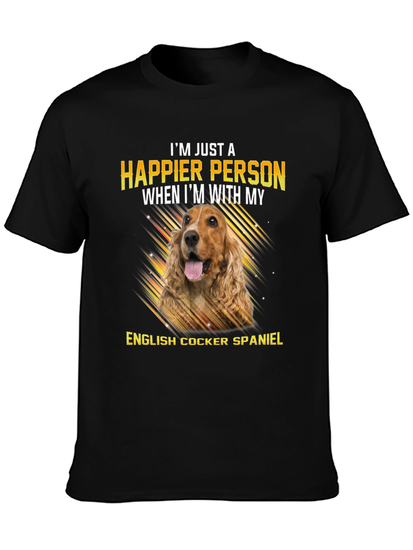 I’m Happier With My English Cocker Spaniel T-Shirt – Dog Lover Gift Tee