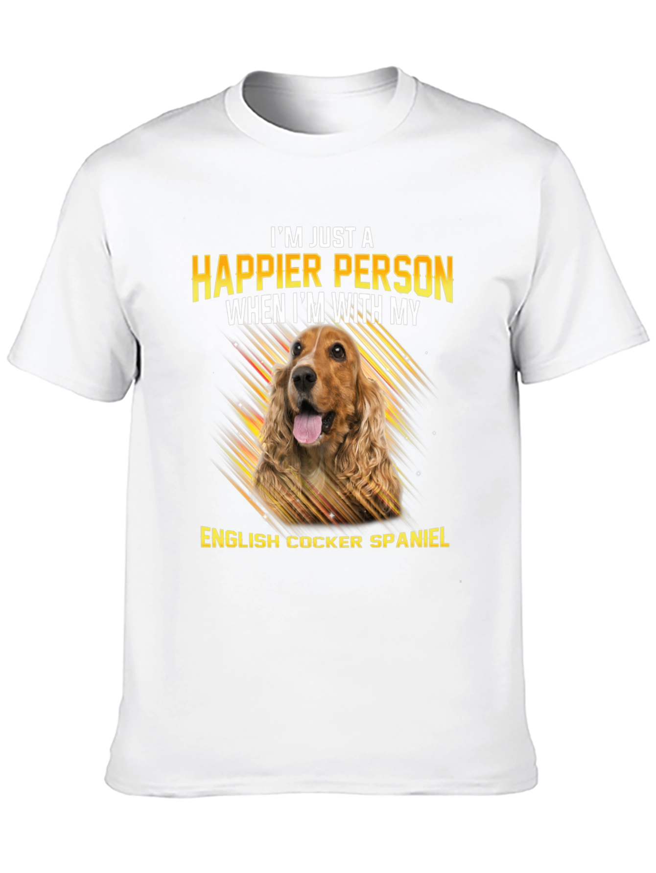 I’m Happier With My English Cocker Spaniel T-Shirt – Dog Lover Gift Tee