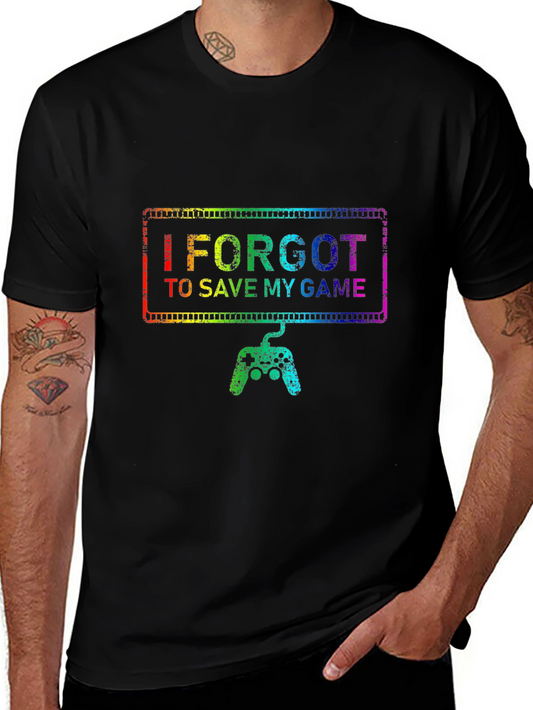 Gamer T-Shirt: I Forgot to Save My Game