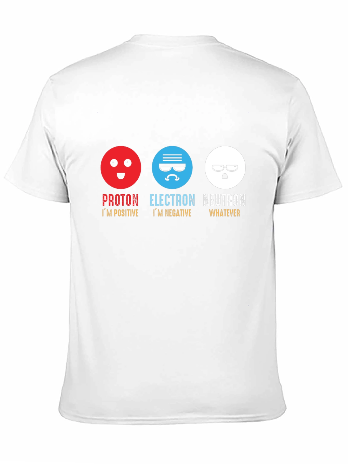 Proton Electron Neutron T-Shirt - Science Humor