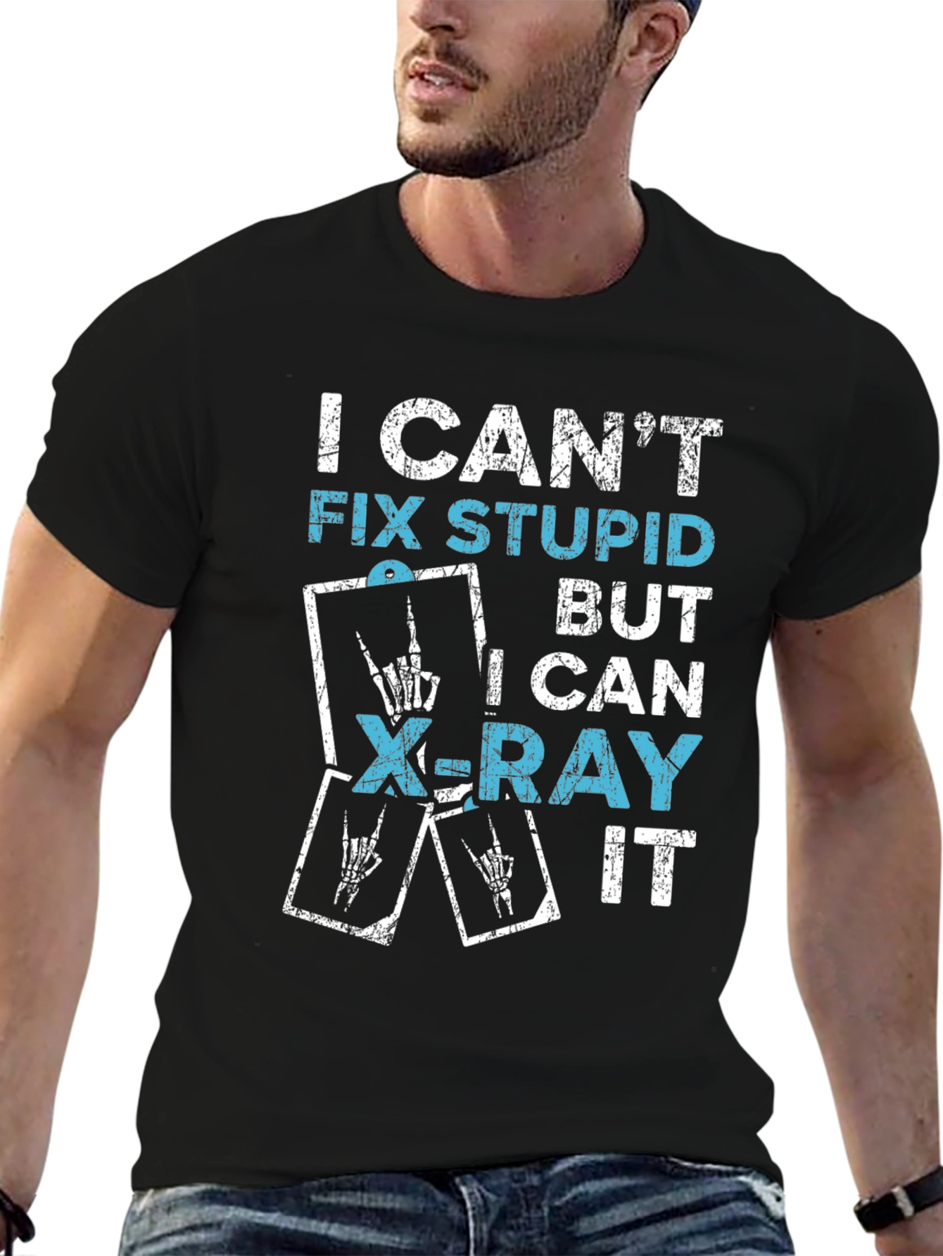 Funny X-Ray Tech T-Shirt - I Cant Fix Stupid!