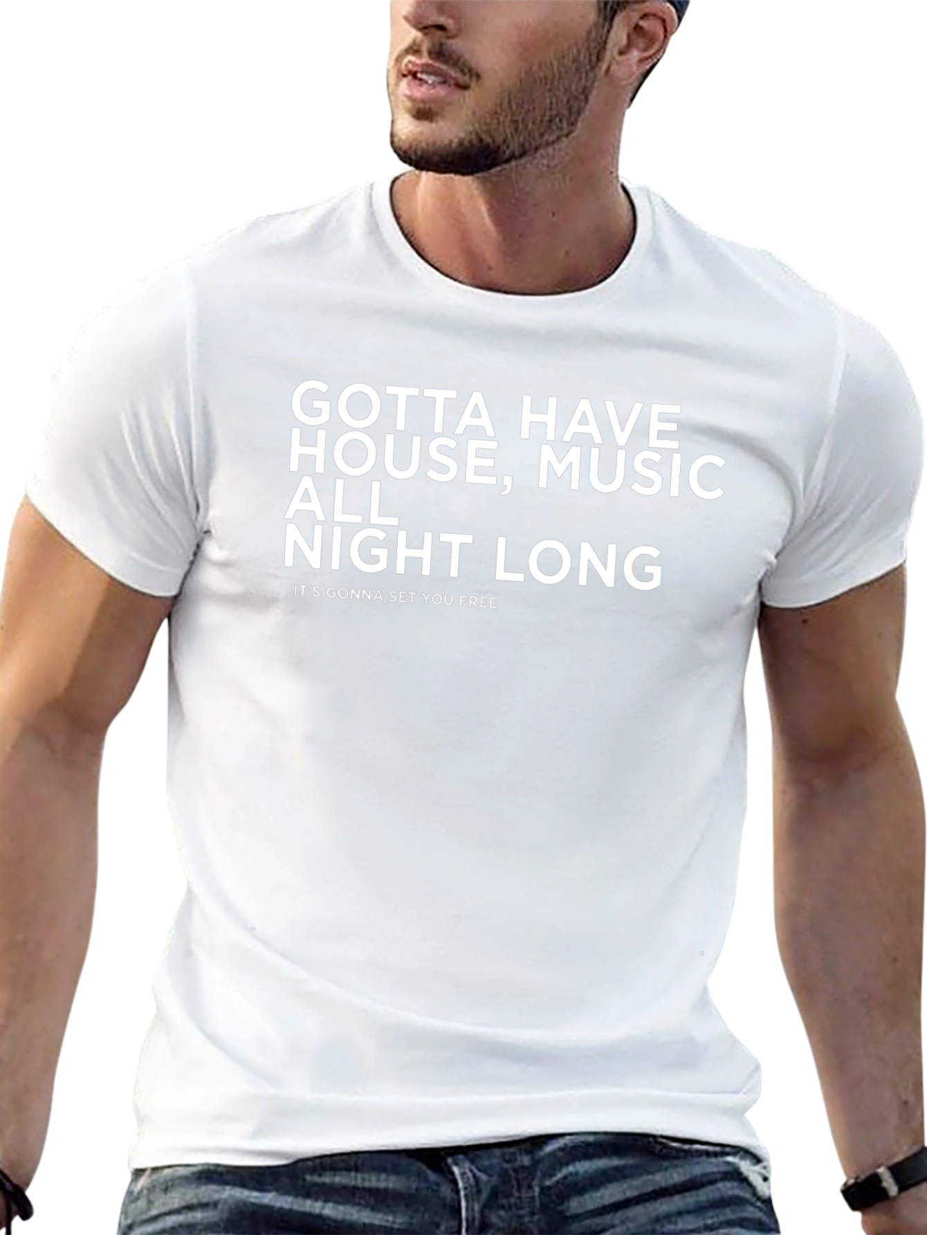Gotta Have House Music T-Shirt