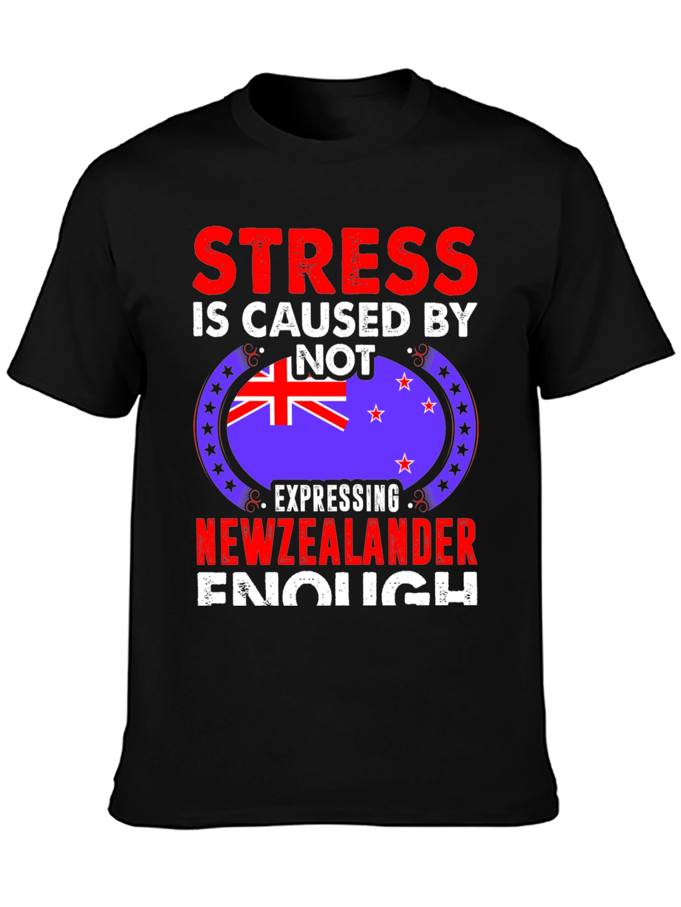 New Zealander T-Shirt - Stress Relief Tee