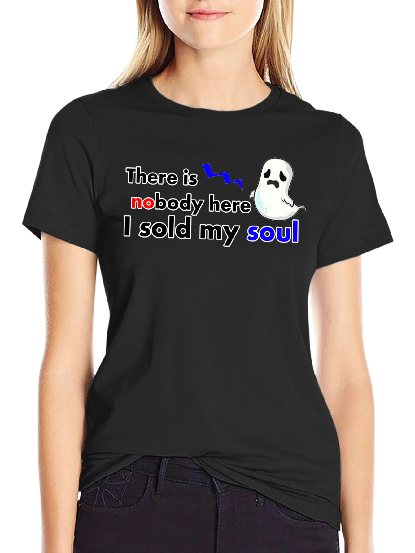 There is Nobody Here I Sold My Soul T-Shirt