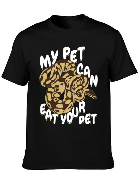 Funny Snake Owner T-Shirt - My Pet Can Eat Your Pet