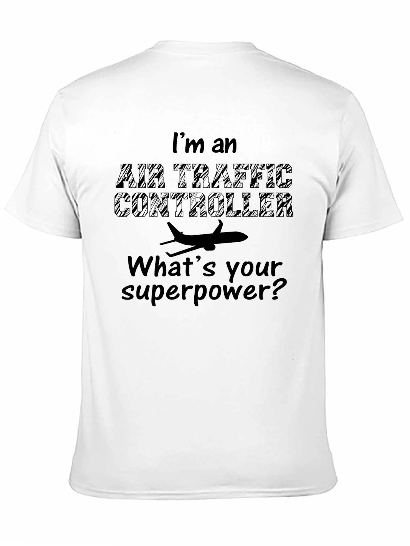 Air Traffic Controller Superpower T-Shirt