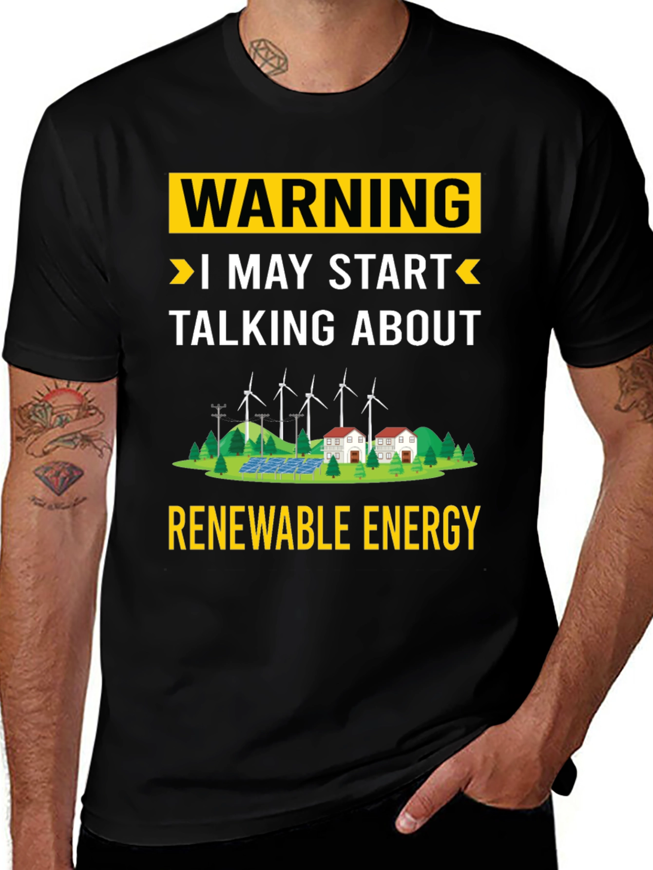 Renewable Energy T-Shirt: Warning I May Start Talking