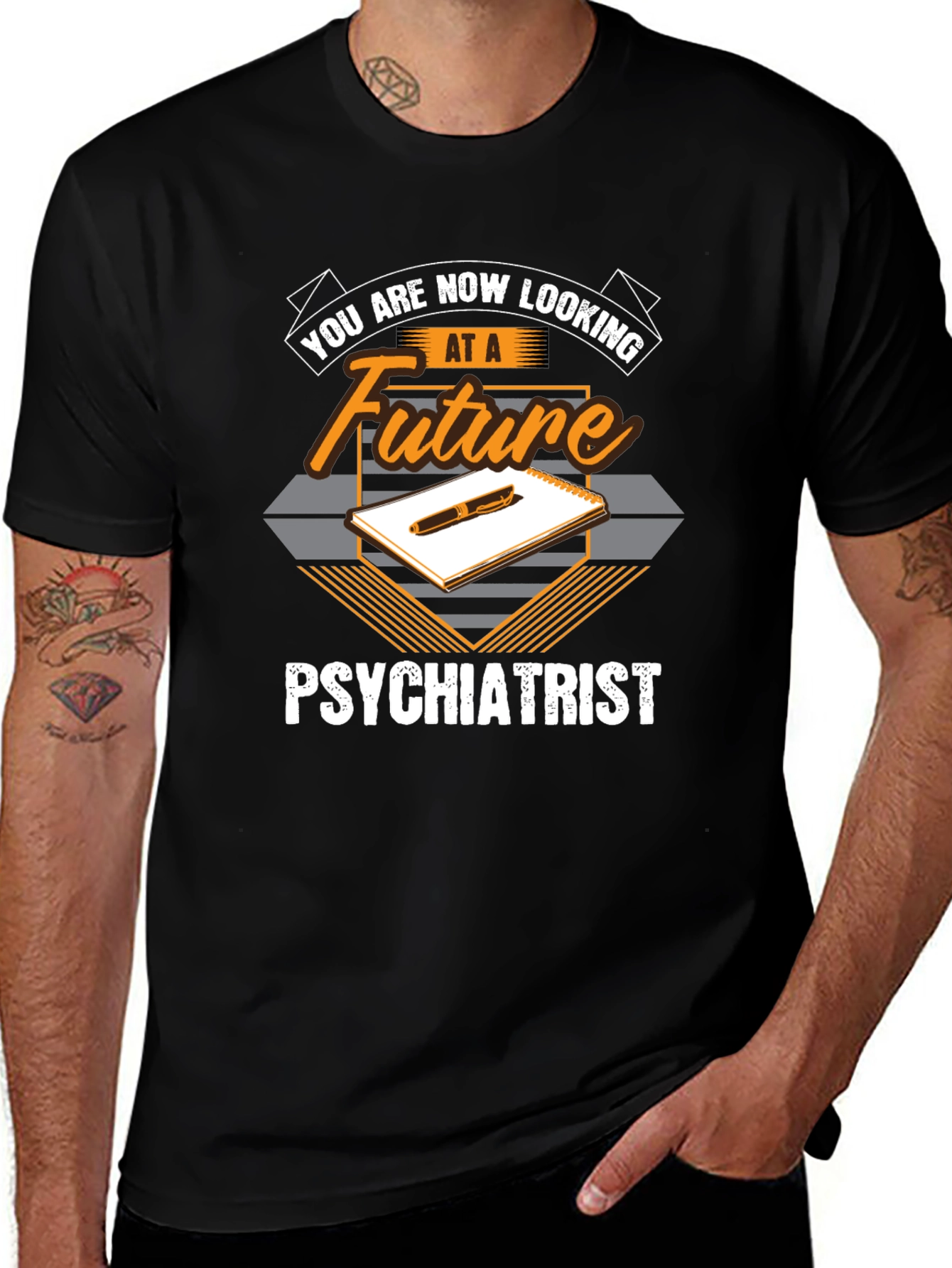 Future Psychiatrist T-Shirt - You Are Now Looking At...