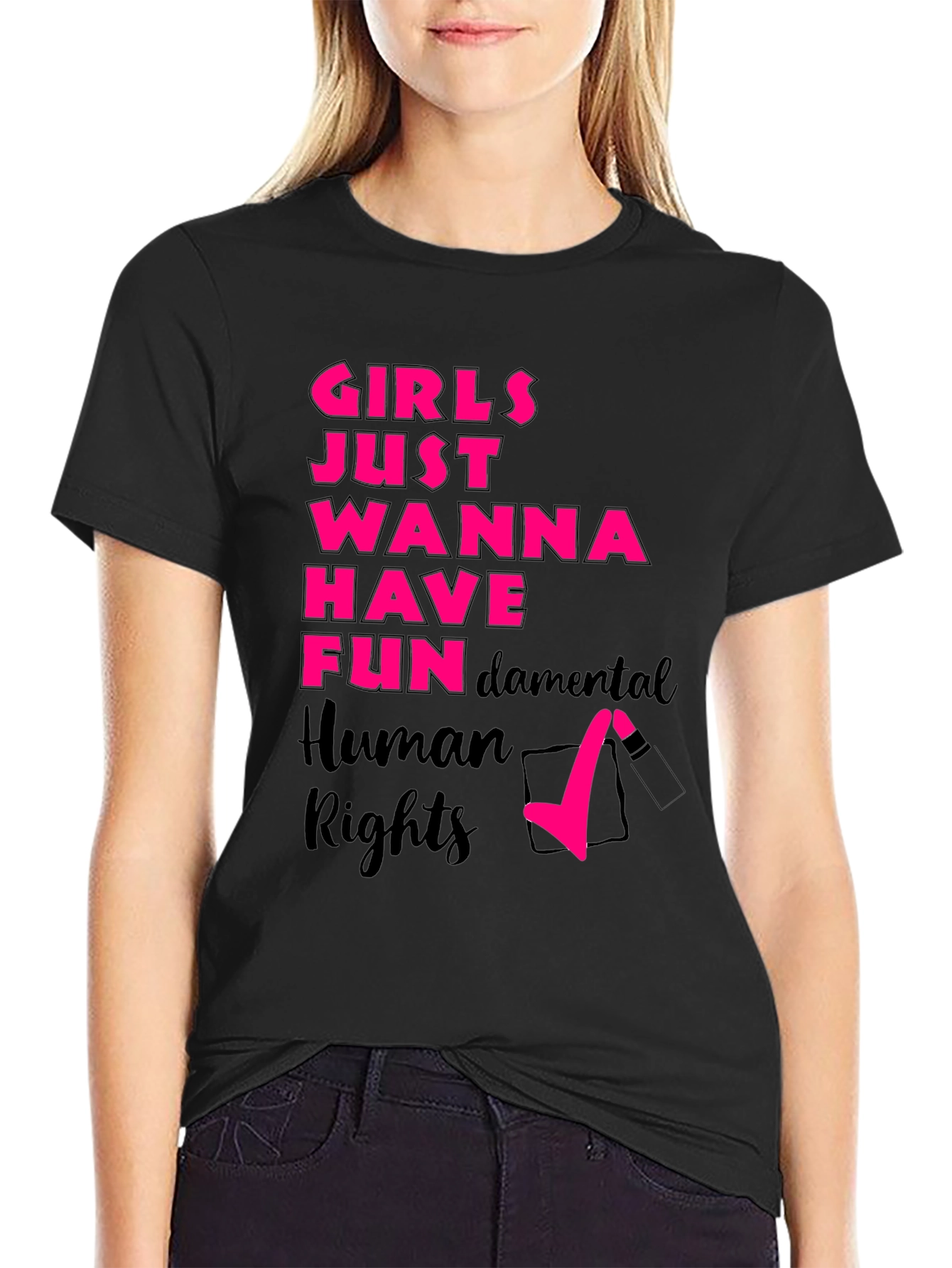 Girls Just Wanna Have Fun Rights T-Shirt