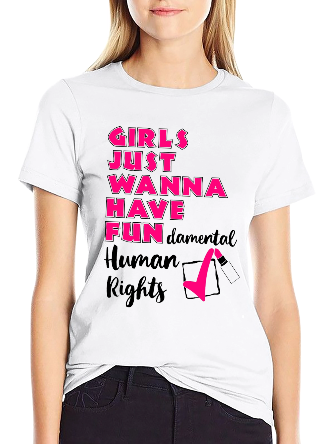 Girls Just Wanna Have Fun Rights T-Shirt
