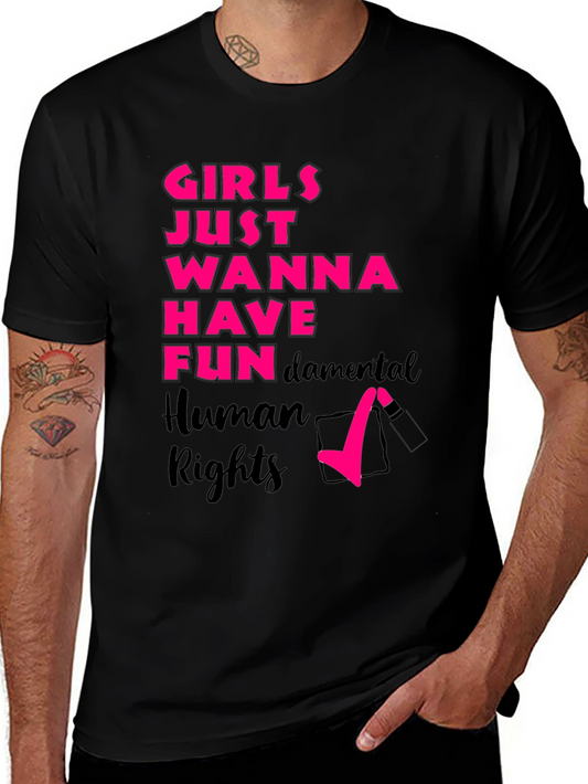 Girls Just Wanna Have Fun Rights T-Shirt