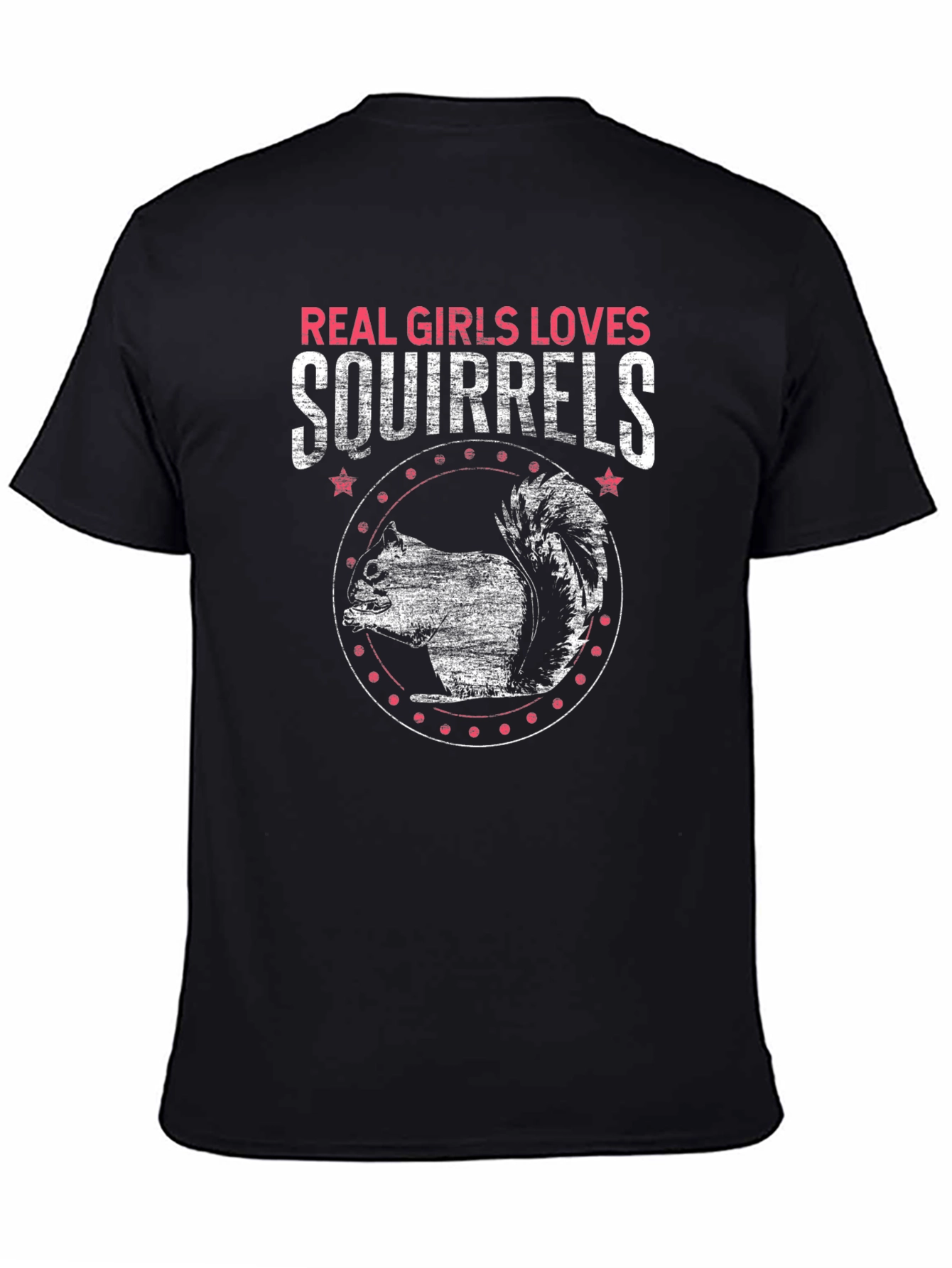 Real Girls Love Squirrels Black T-Shirt