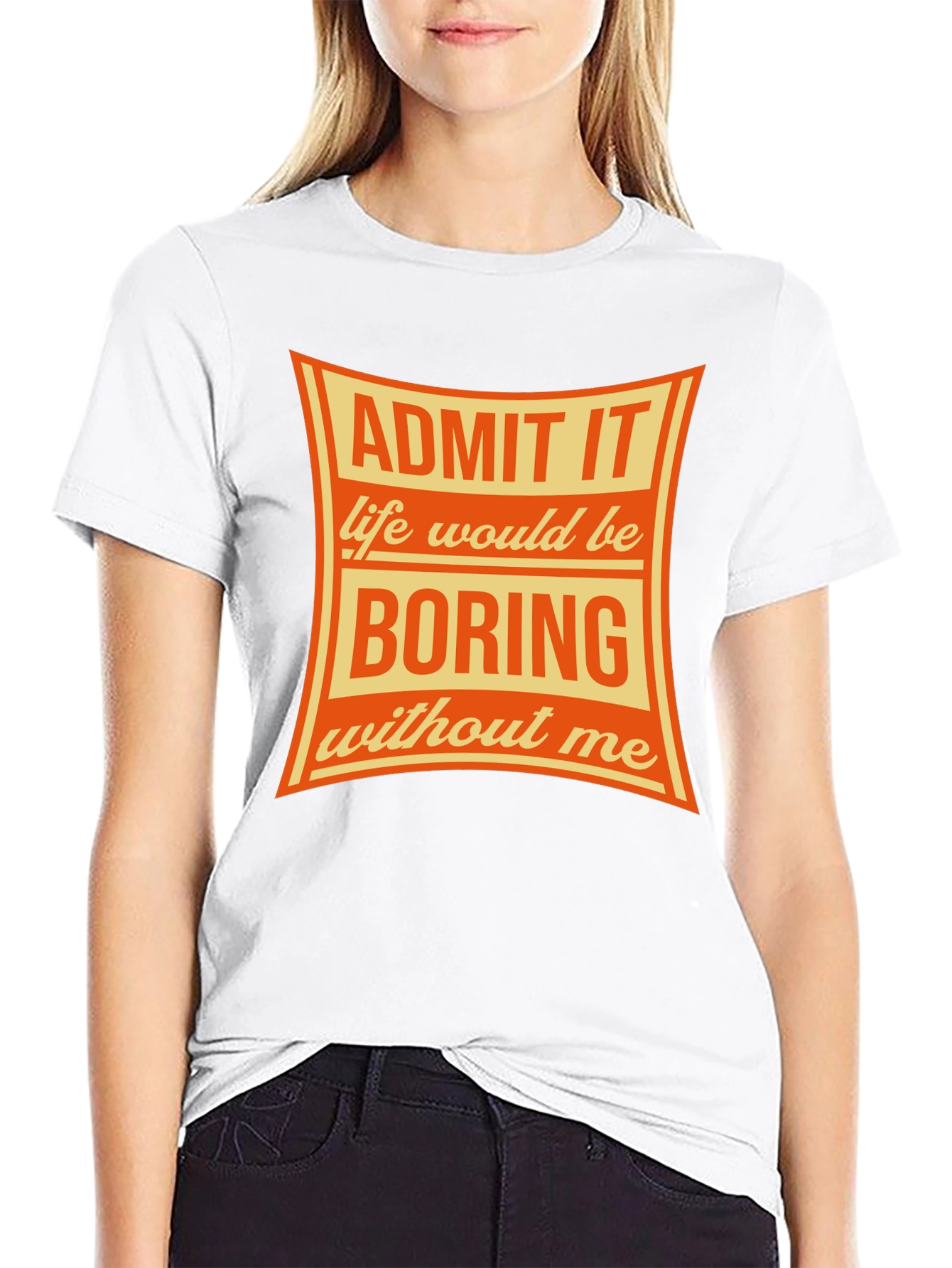 Admit It Funny Graphic T-Shirt