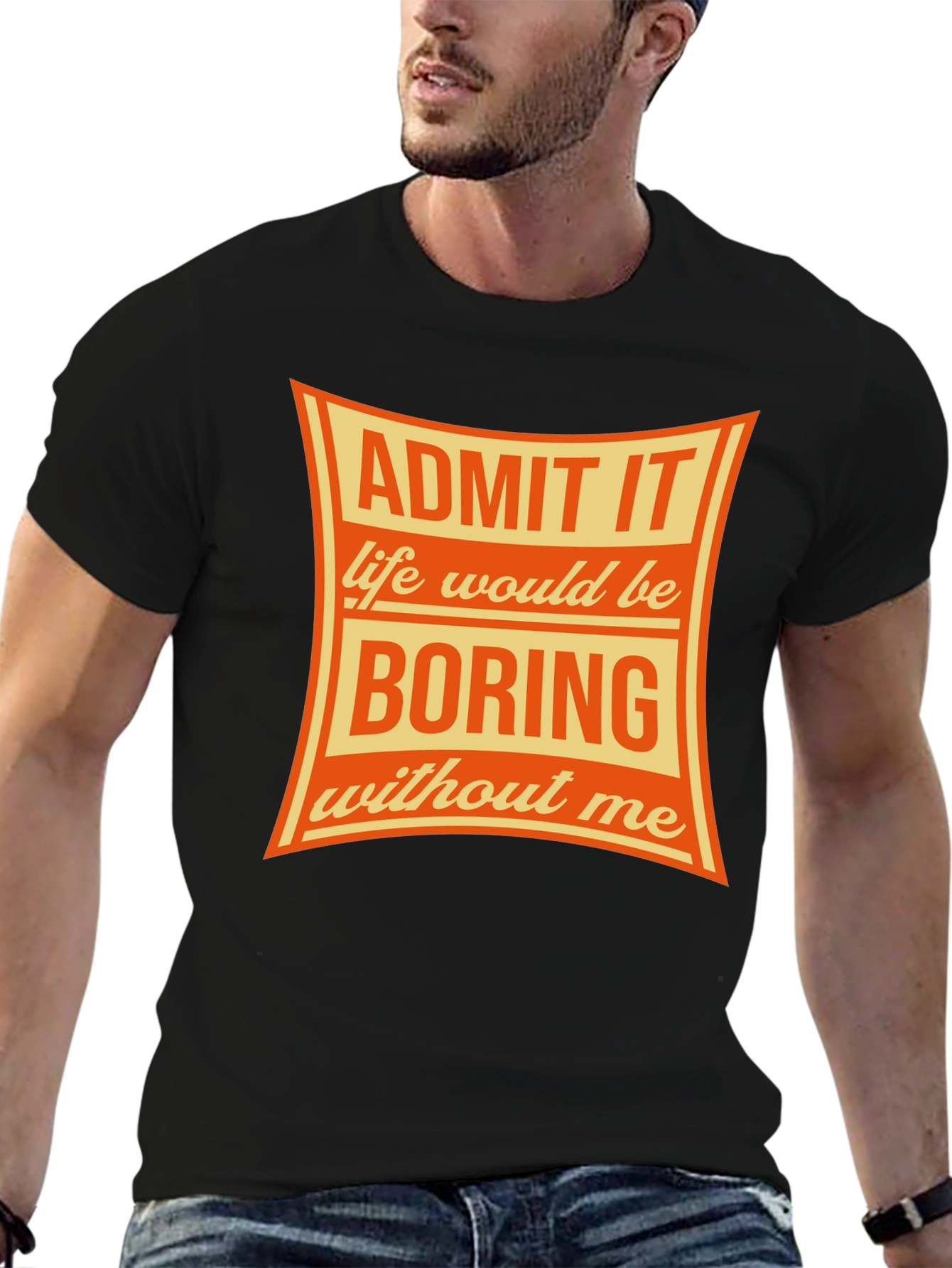 Admit It Funny Graphic T-Shirt