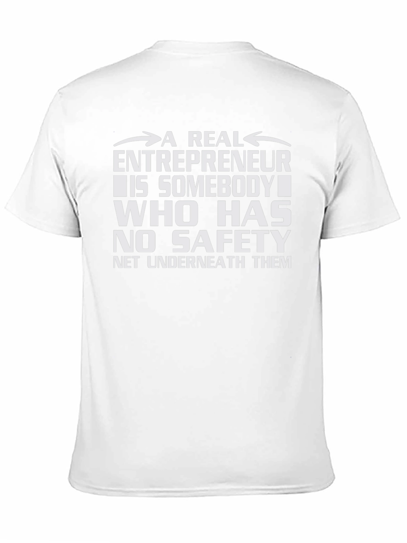 Entrepreneurship T-Shirt: No Safety Net