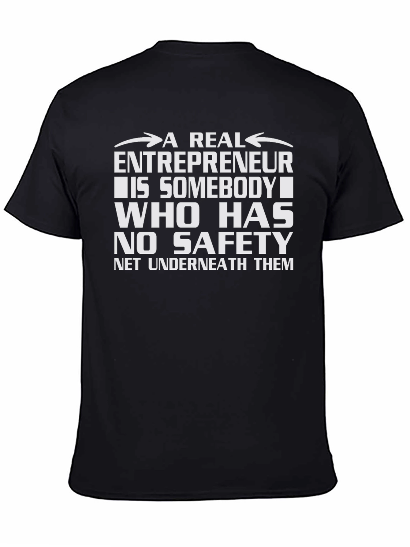 Entrepreneurship T-Shirt: No Safety Net