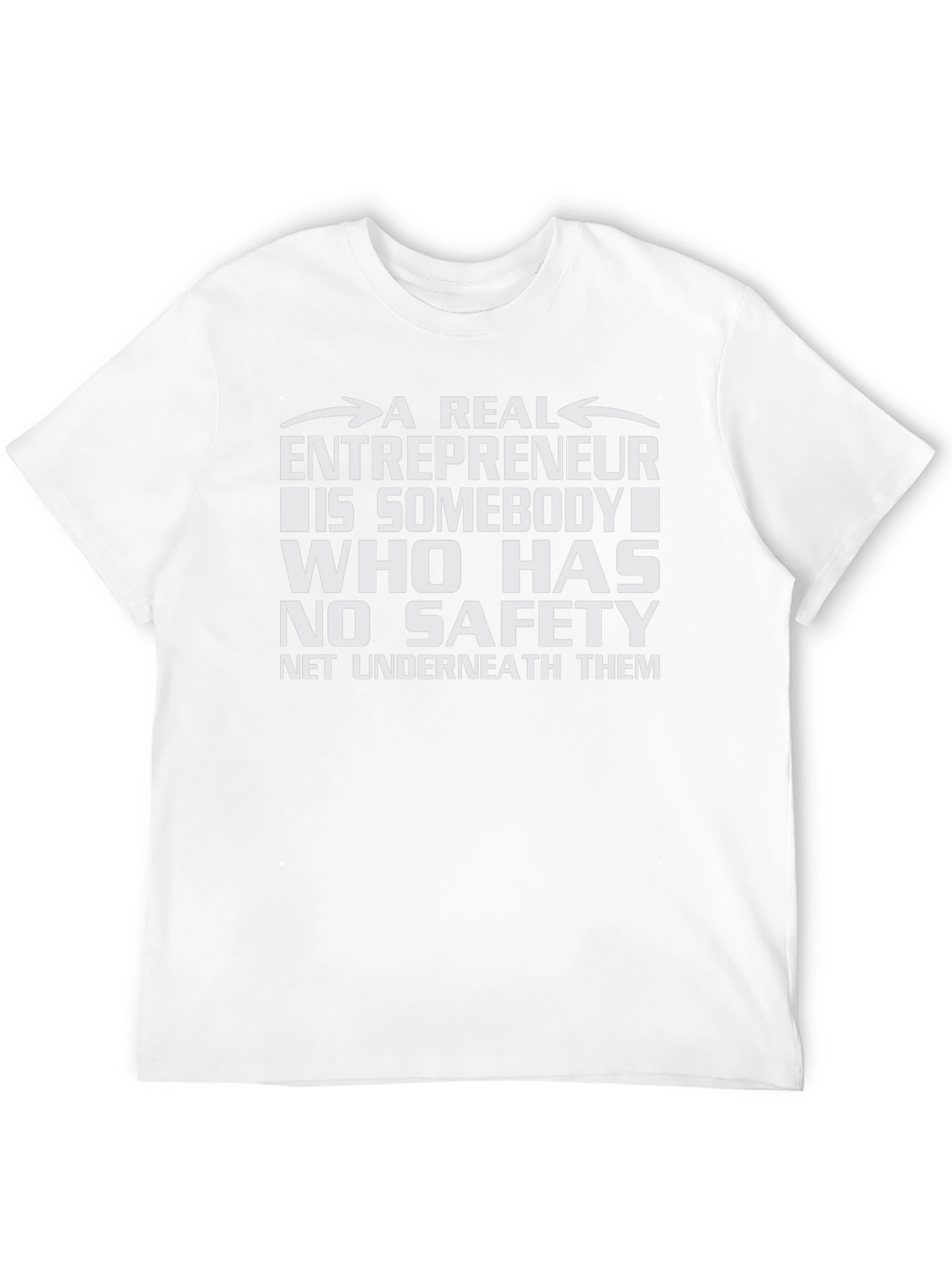 Entrepreneurship T-Shirt: No Safety Net