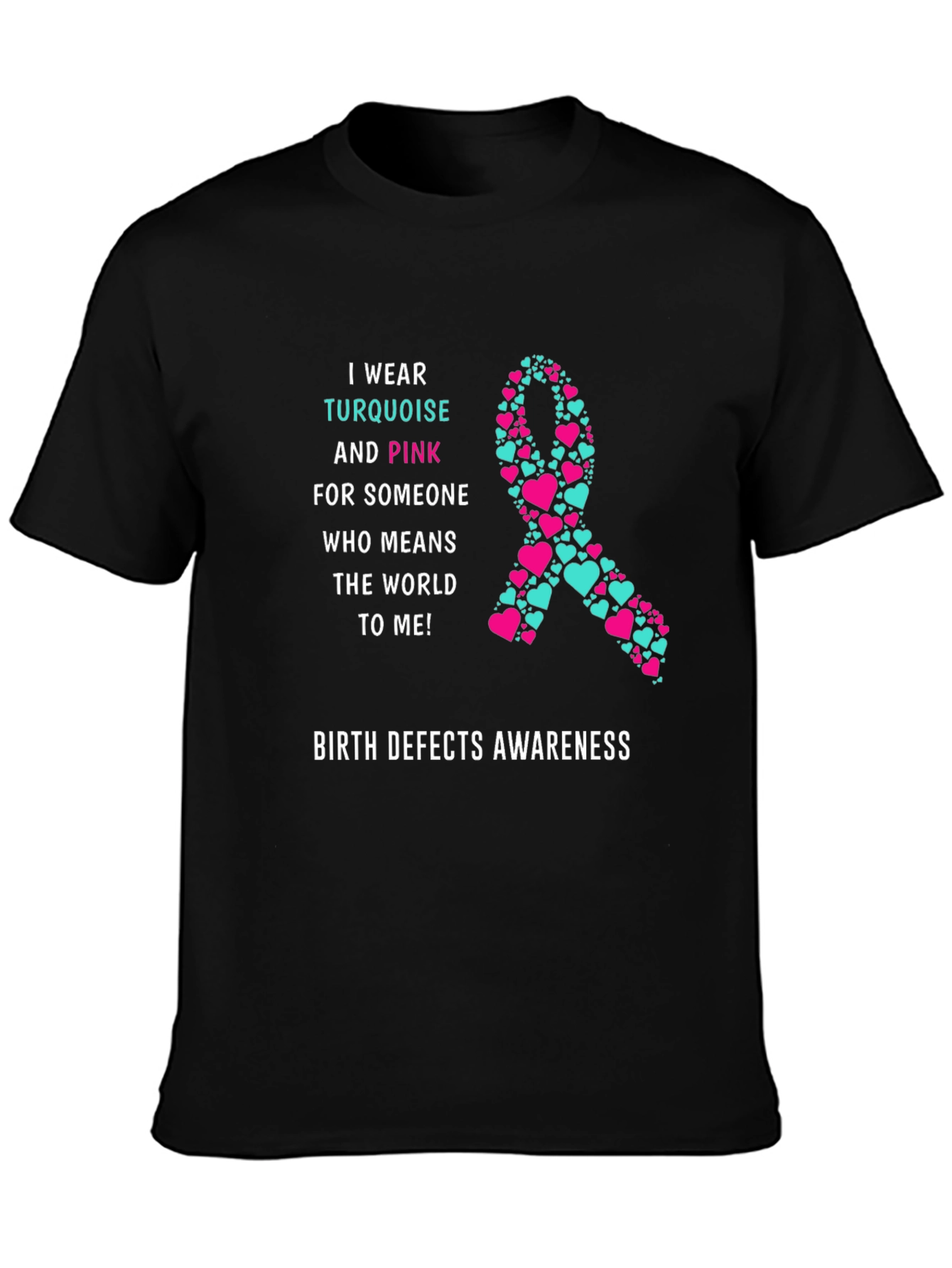 Birth Defects Awareness T-Shirt Turquoise & Pink