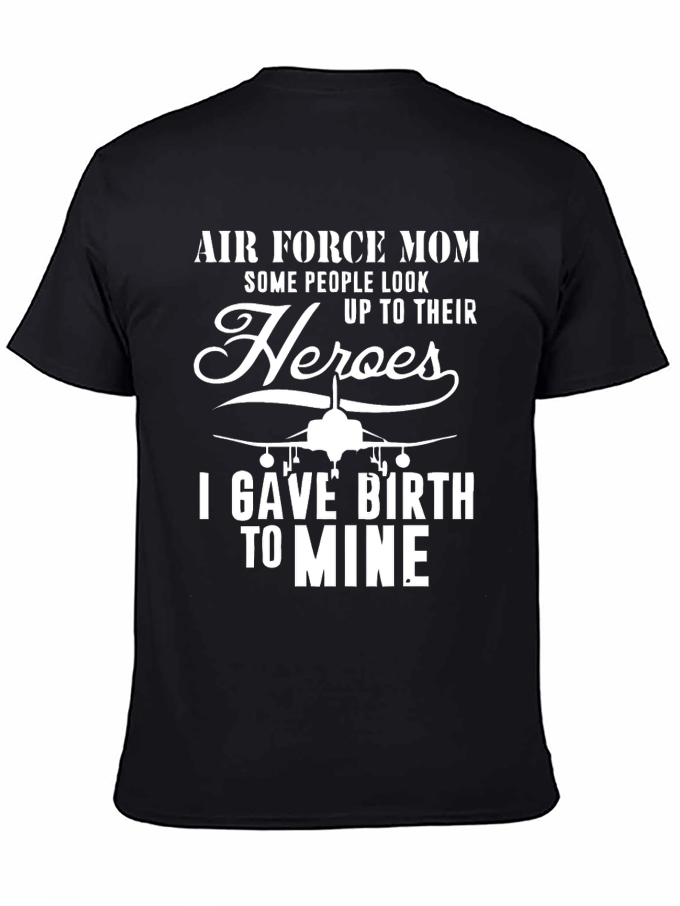 Air Force Mom T-Shirt - Heros Mother