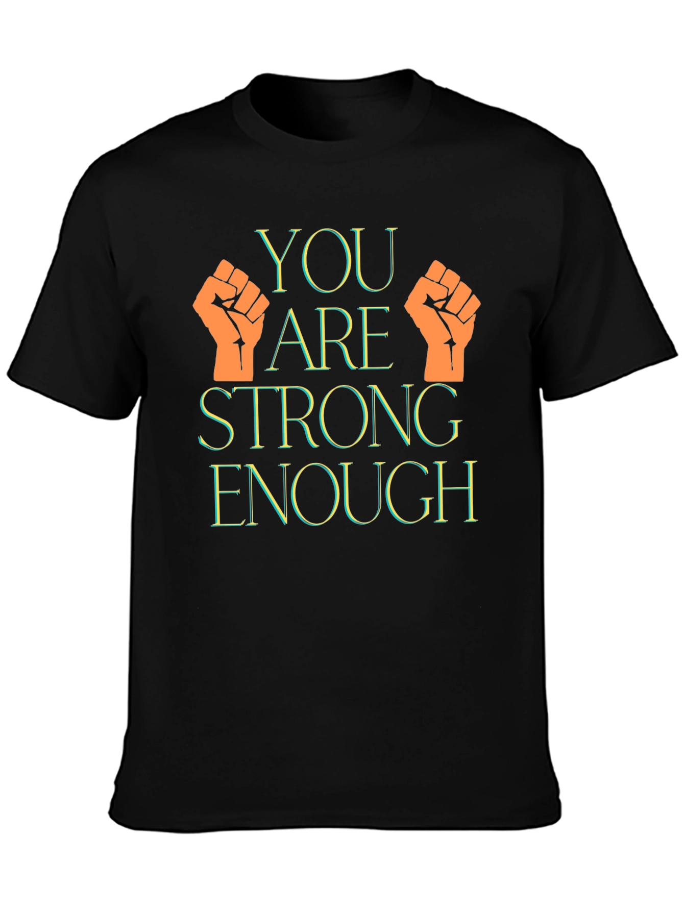 Empowerment Tee: You Are Strong Enough